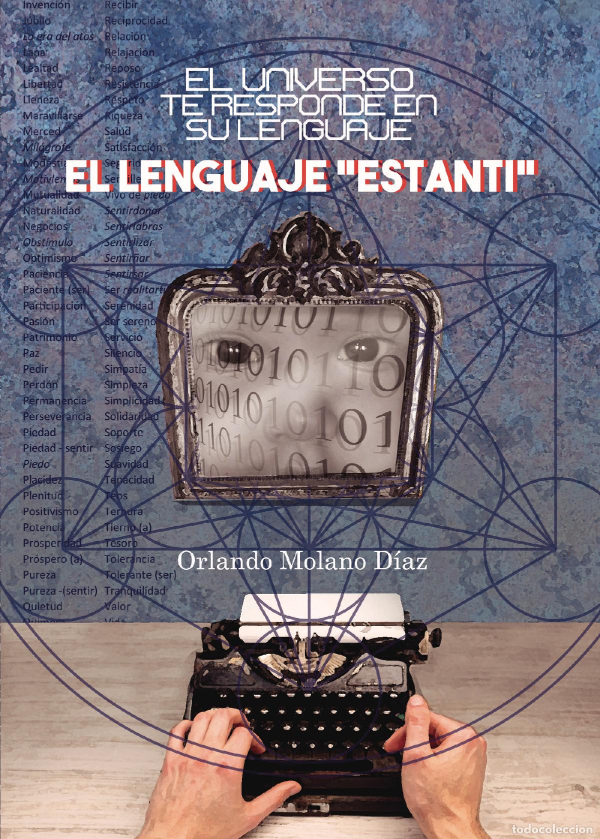 Livres: El universo te responde en su lenguaje \Estanti\ - Orlando Molano D&iacute;az