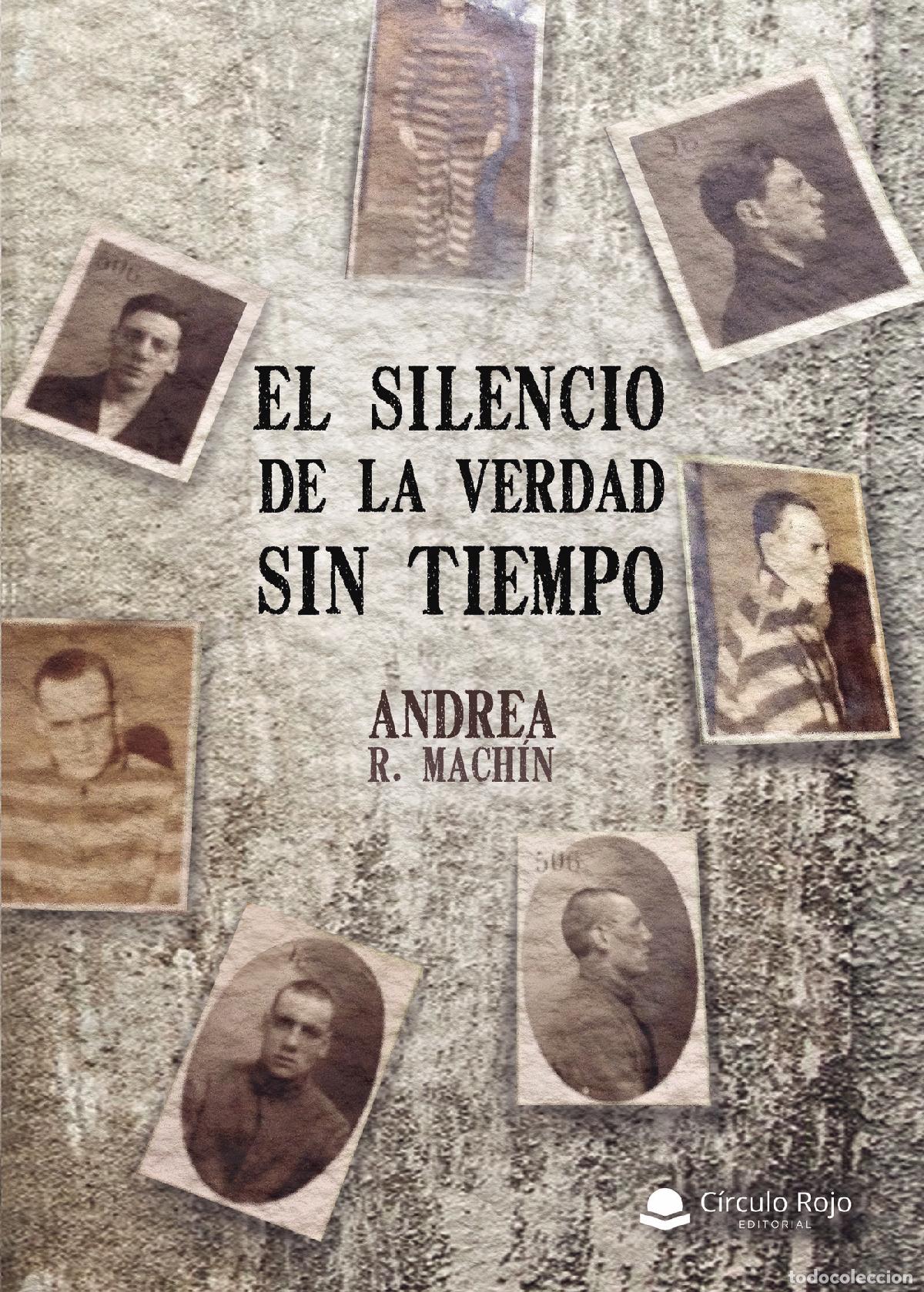 Livres: El silencio de la verdad sin tiempo - Andrea R. Mach&iacute;n