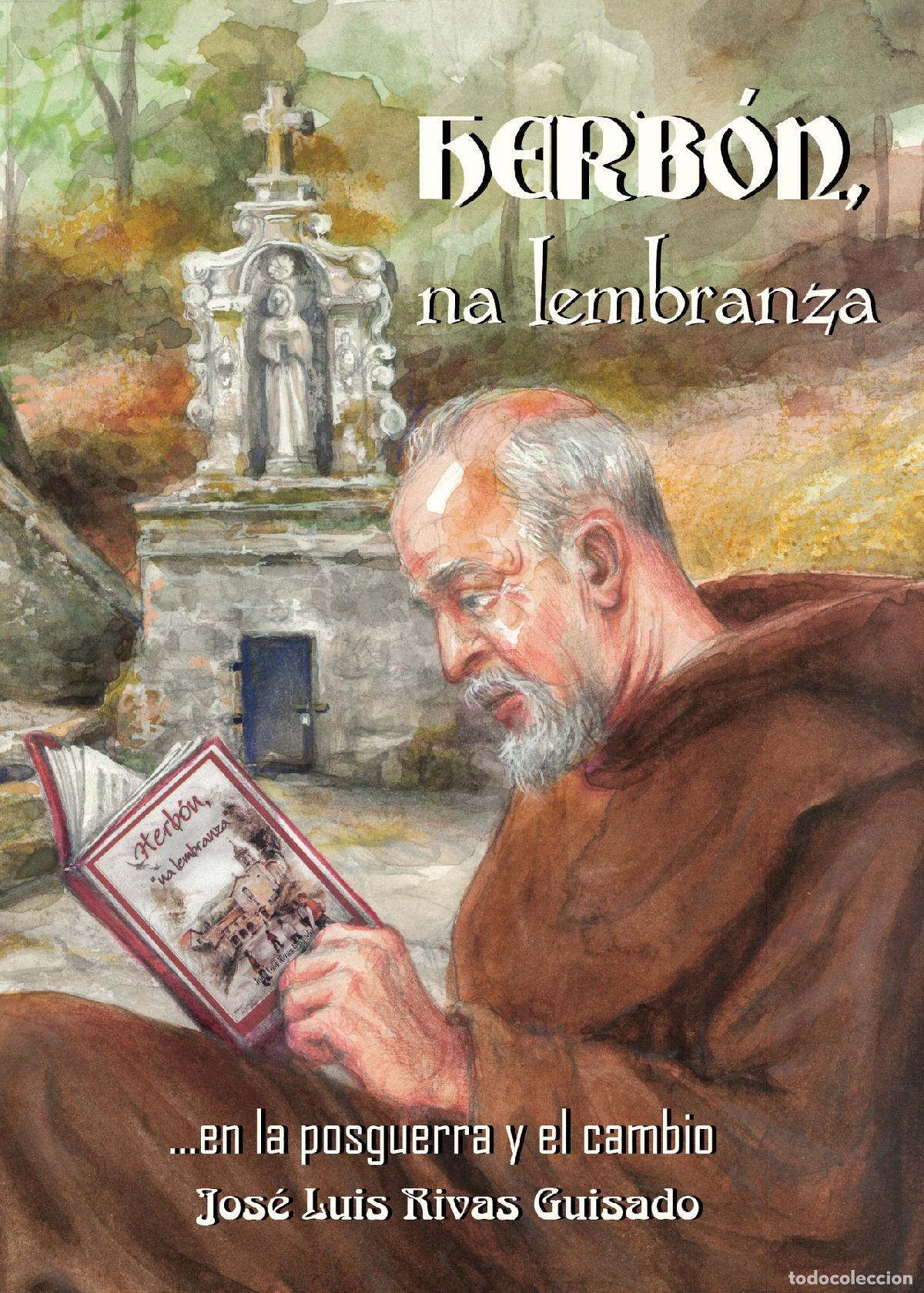 Livres: HERBON, NA LEMBRANZA... en la posguerra y el cambio - JOSE LUIS RIVAS GUISADO