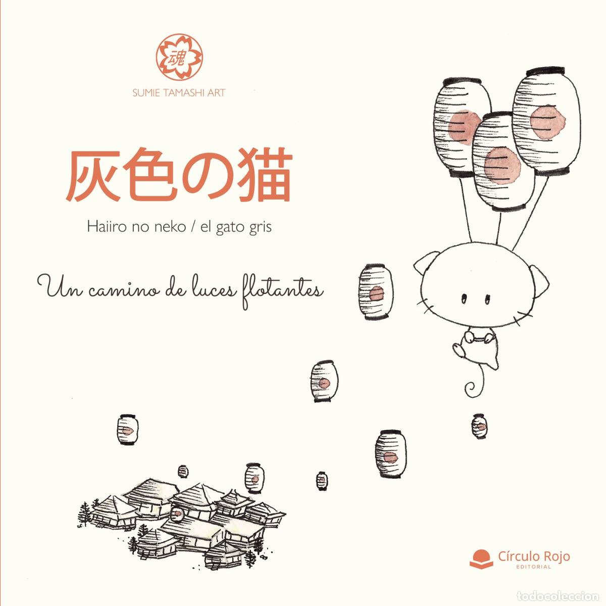 books: Haiiro no neko / el gato gris. Un camino de luces flotantes - Laia Mullor Jordan