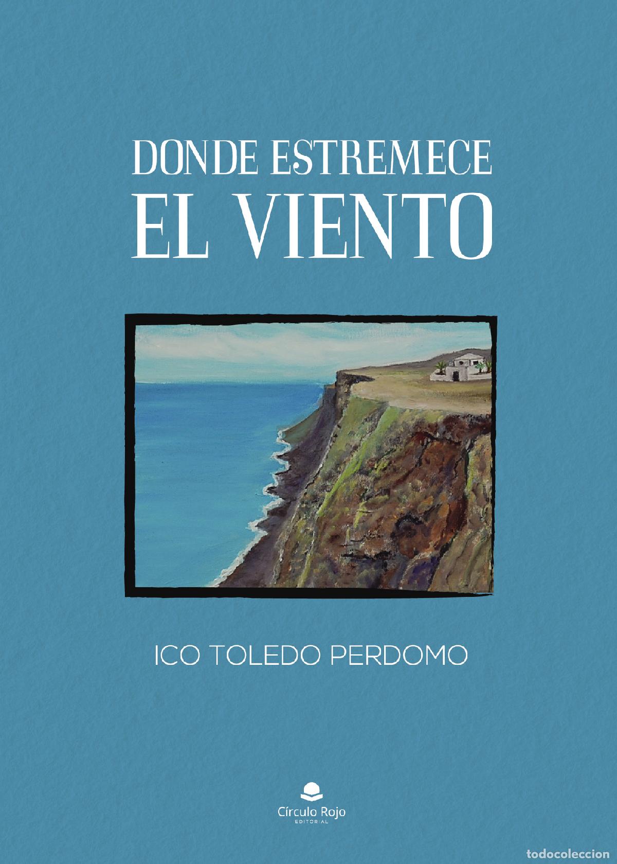 books: Donde estremece el viento viejo ISBN - Ico Toledo Perdomo