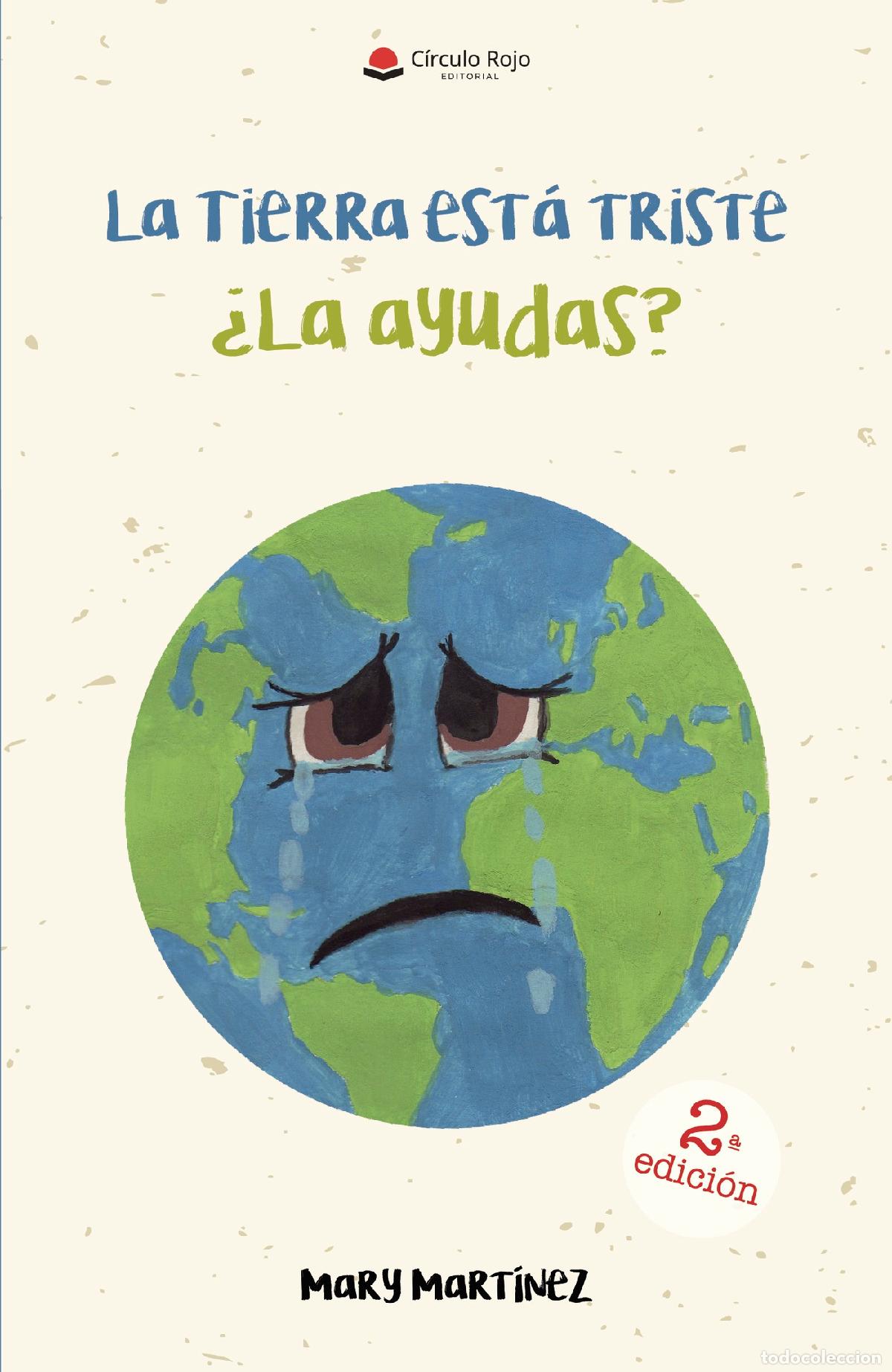 books: La Tierra esta triste &iquest;La ayudas? - Mary Martinez