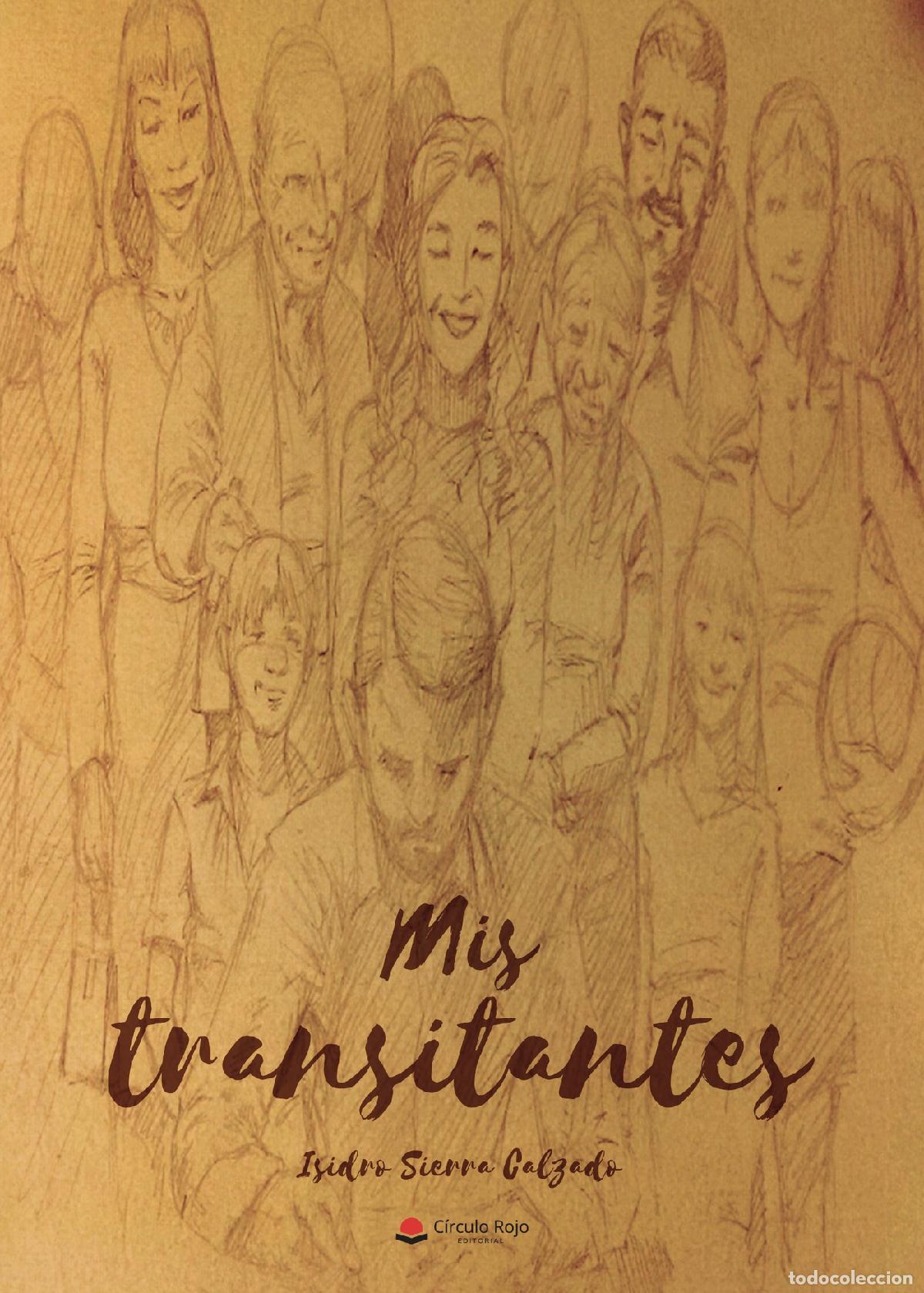 Libros: Mis Transitantes - Isidro Sierra Calzado - Foto 1