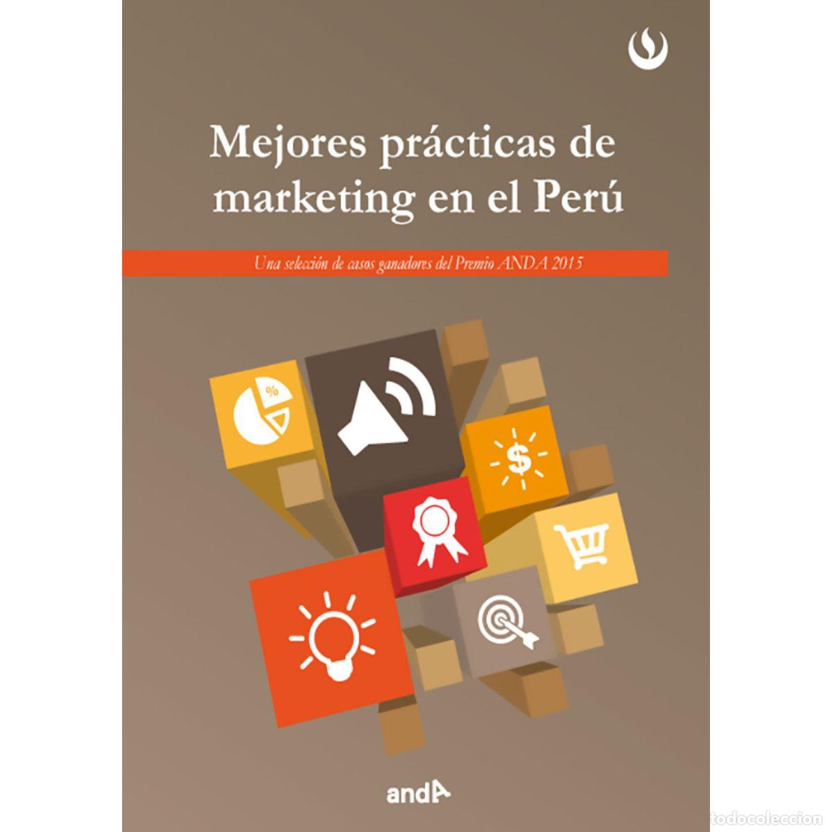 books: Mejores pr&aacute;cticas de marketing en el Per&uacute; (2015) - Una selecci&oacute;n de casos ganadores del Premio ANDA