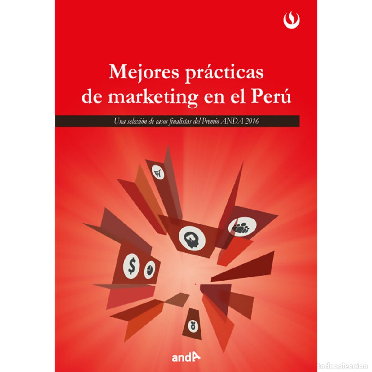 books: Mejores pr&aacute;cticas de marketing en el Per&uacute; (2016) - Una selecci&oacute;n de casos finalistas del Premio ANDA