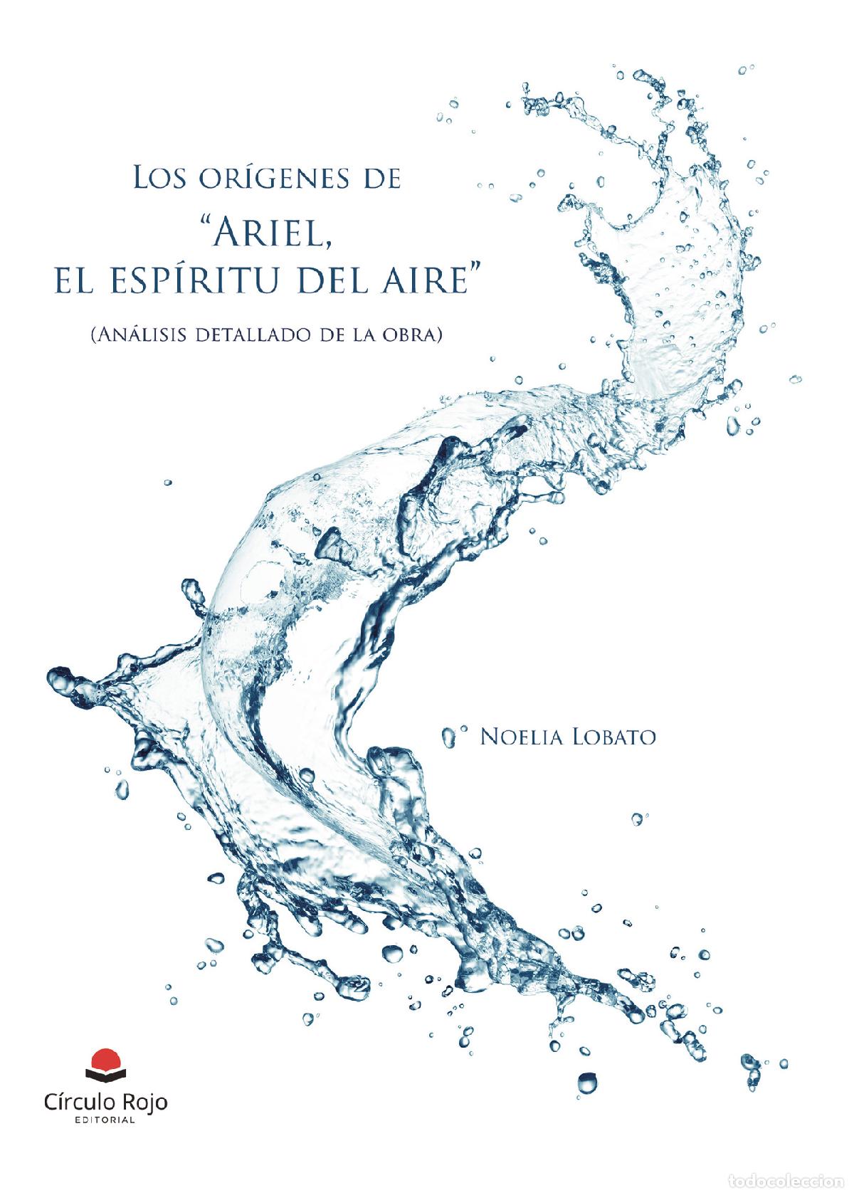 books: Los or&iacute;genes de \Ariel: el esp&iacute;ritu del aire\ - An&aacute;lisis detallado de la obra - Noelia Lobato
