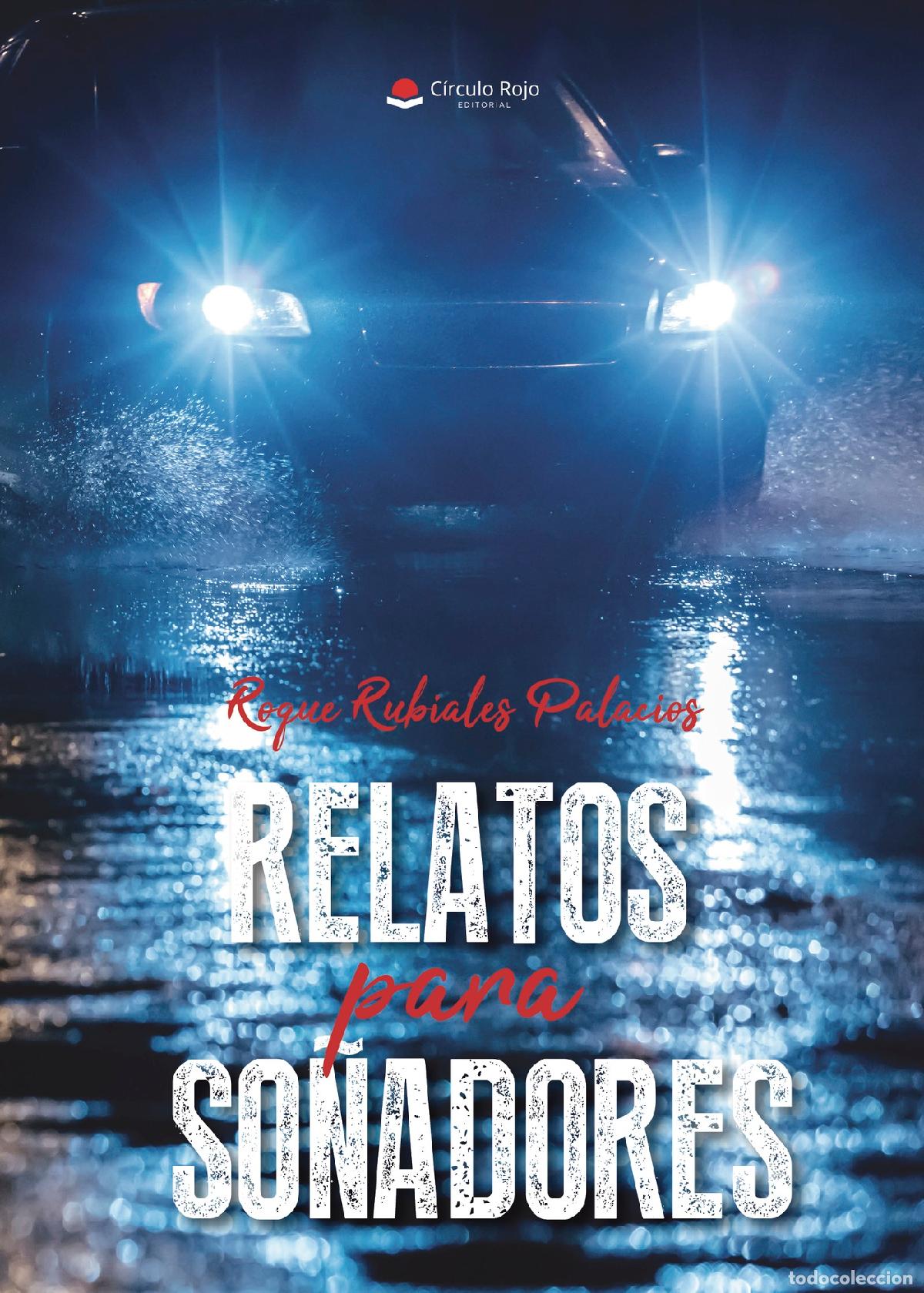 books: Relatos para so&ntilde;adores - Roque Rubiales Palacios