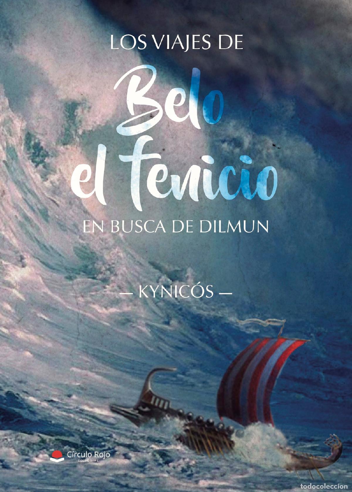 books: Los viajes de Belo el fenicio: En busca de Dilmun - Kynic&oacute;s