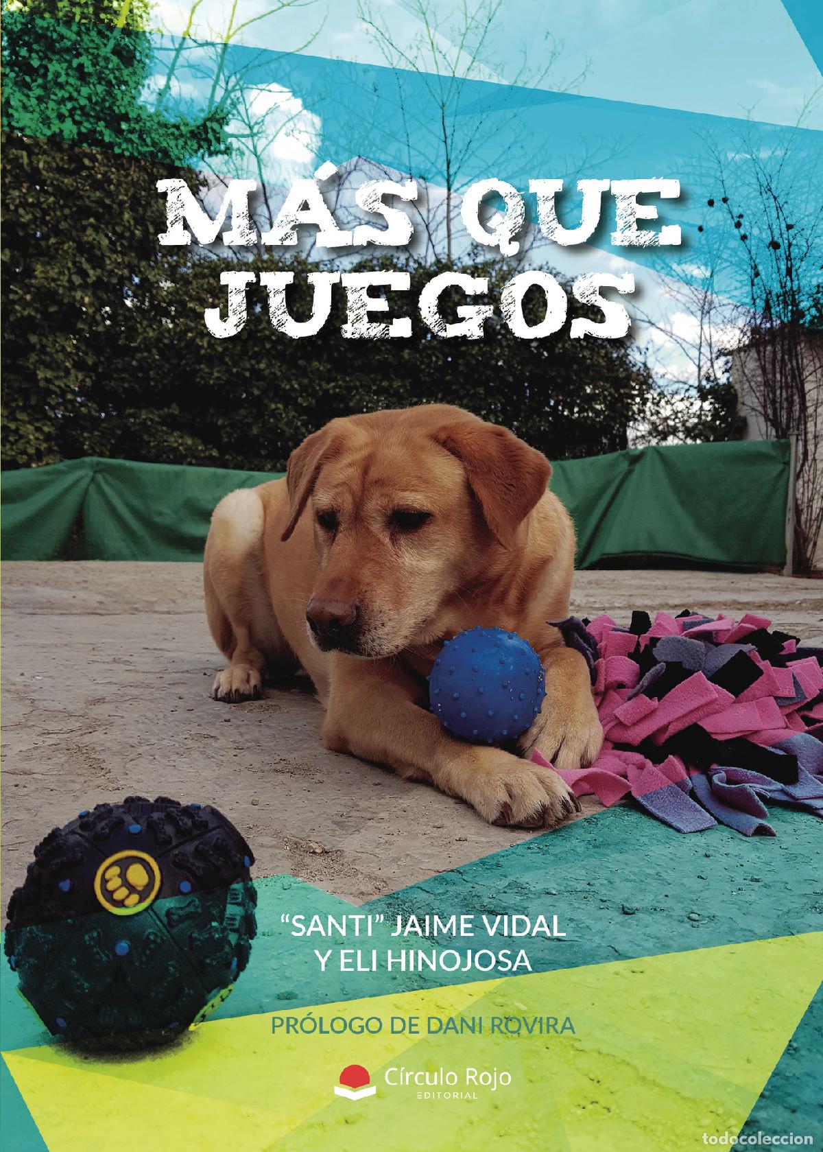 Libros: M&aacute;s que juegos - Santi, Jaime Vidal y Eli Hinojosa