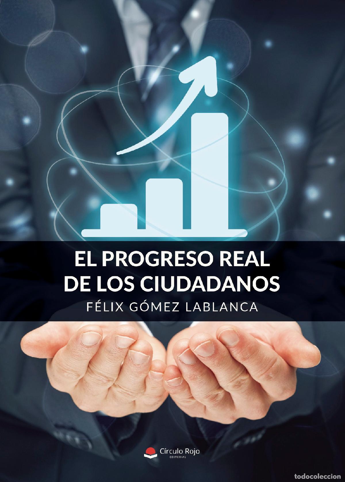 books: El progreso real de los ciudadanos - F&eacute;lix G&oacute;mez Lablanca