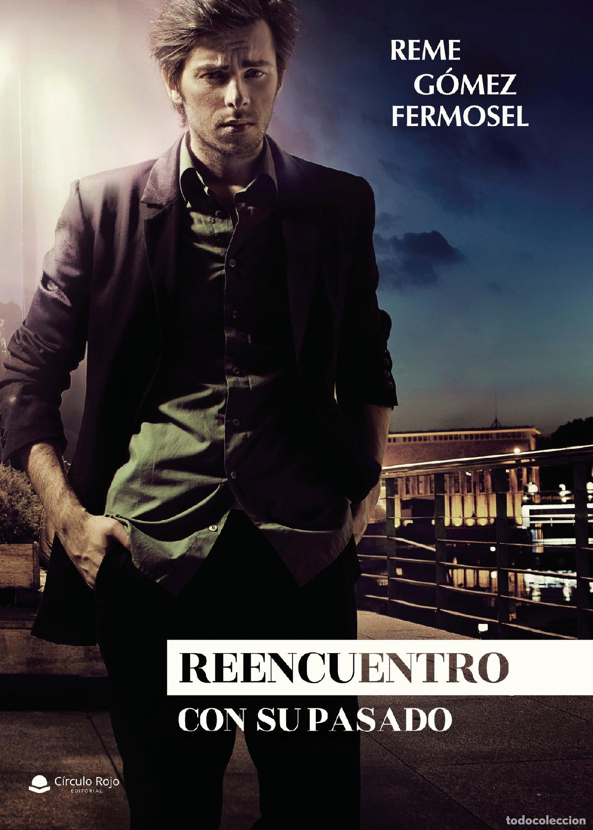 Libros: Reencuentro con su pasado - Reme G&oacute;mez Fermosel - Foto 1