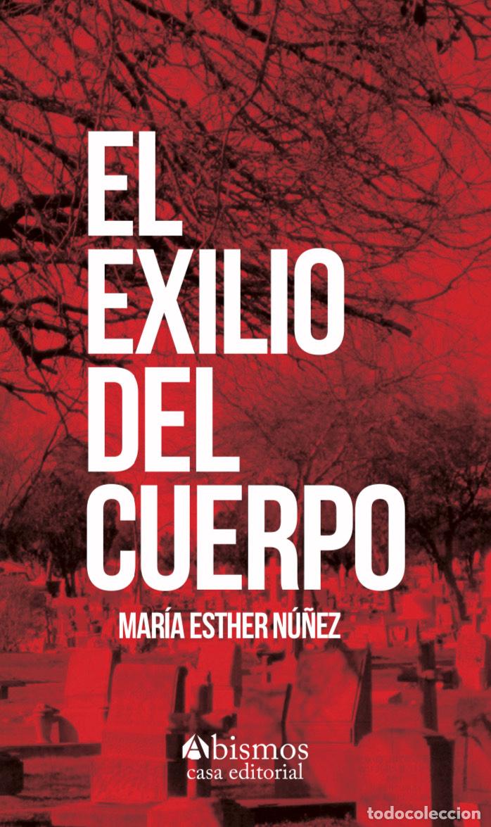 Libros: El exilio del cuerpo - Varios - Foto 1