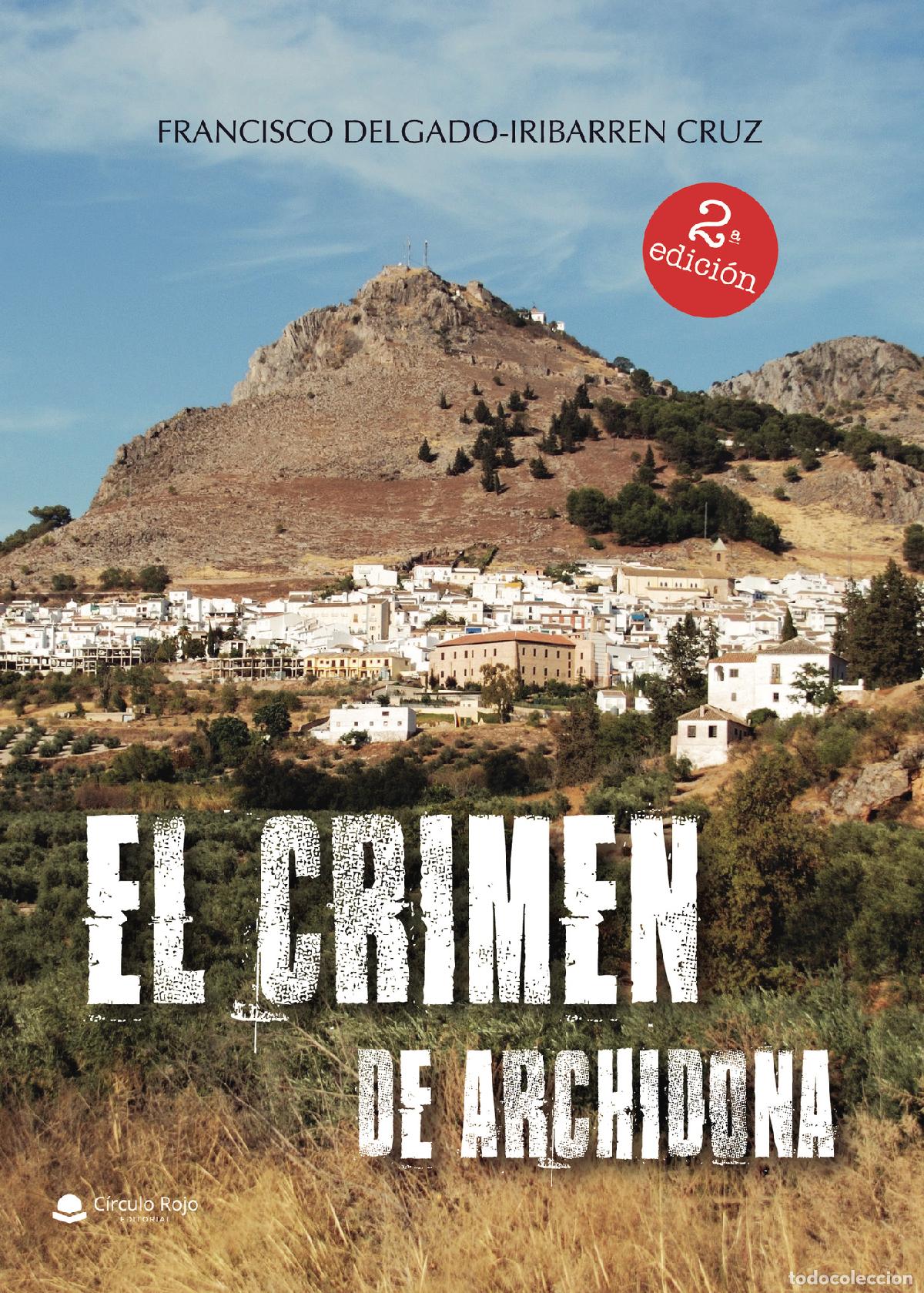 books: El crimen de Archidona - Francisco Delgado-Iribarren Cruz