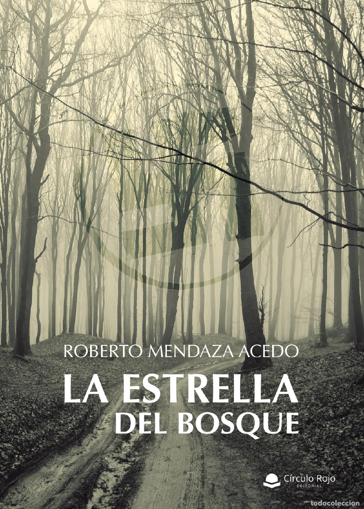 Libros: La estrella del bosque - Roberto Mendaza Acedo - Foto 1