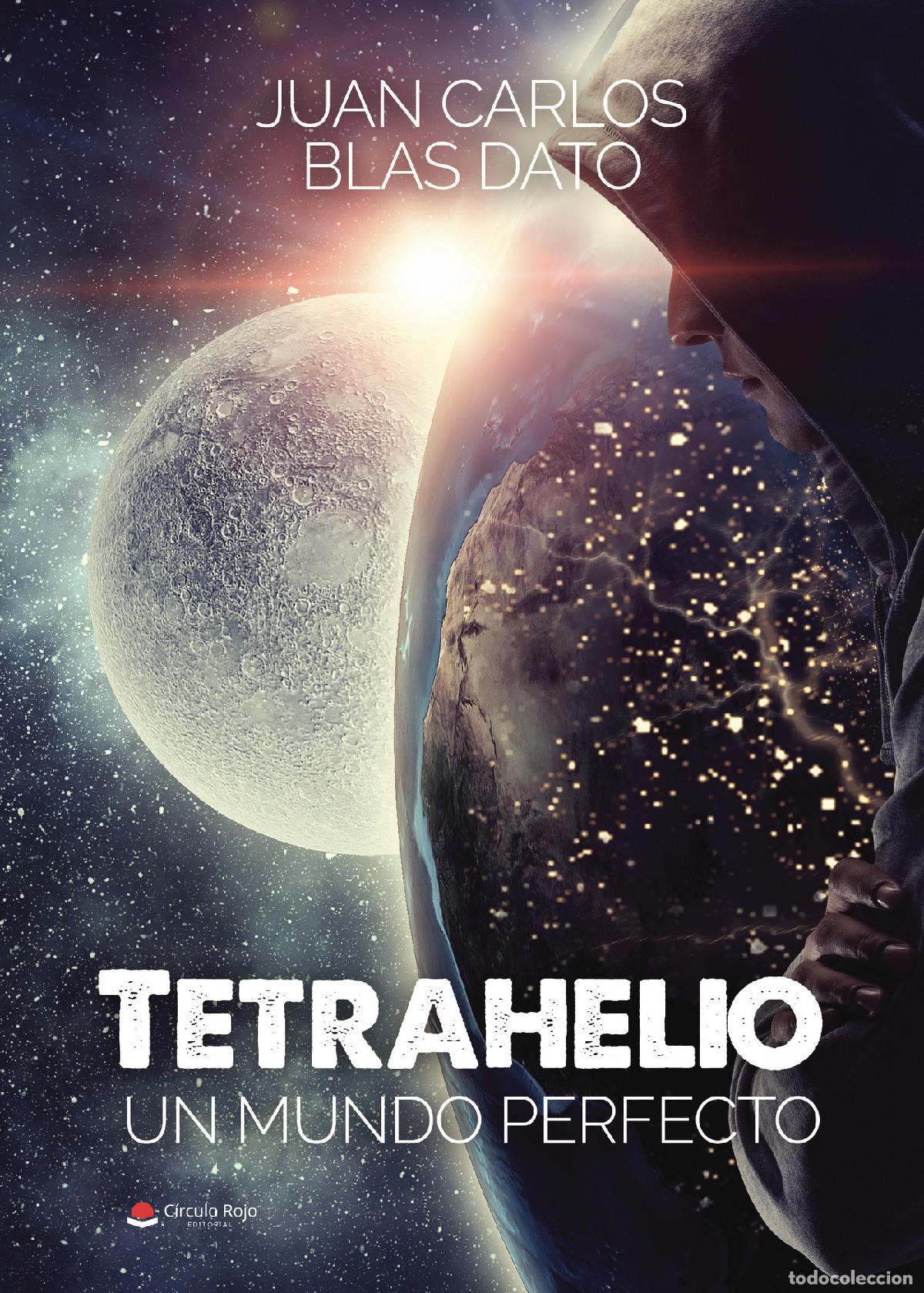 books: Tetrahelio: un mundo perfecto - Juan Carlos Blas Dato