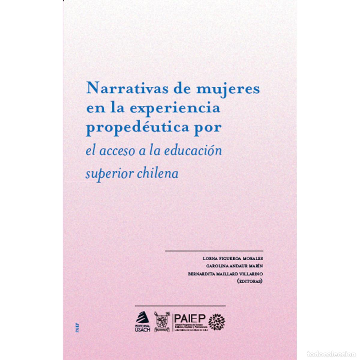Libri: Narrativas de mujeres en la experiencia proped&eacute;utica por el acceso a la educaci&oacute;n superior chilena -