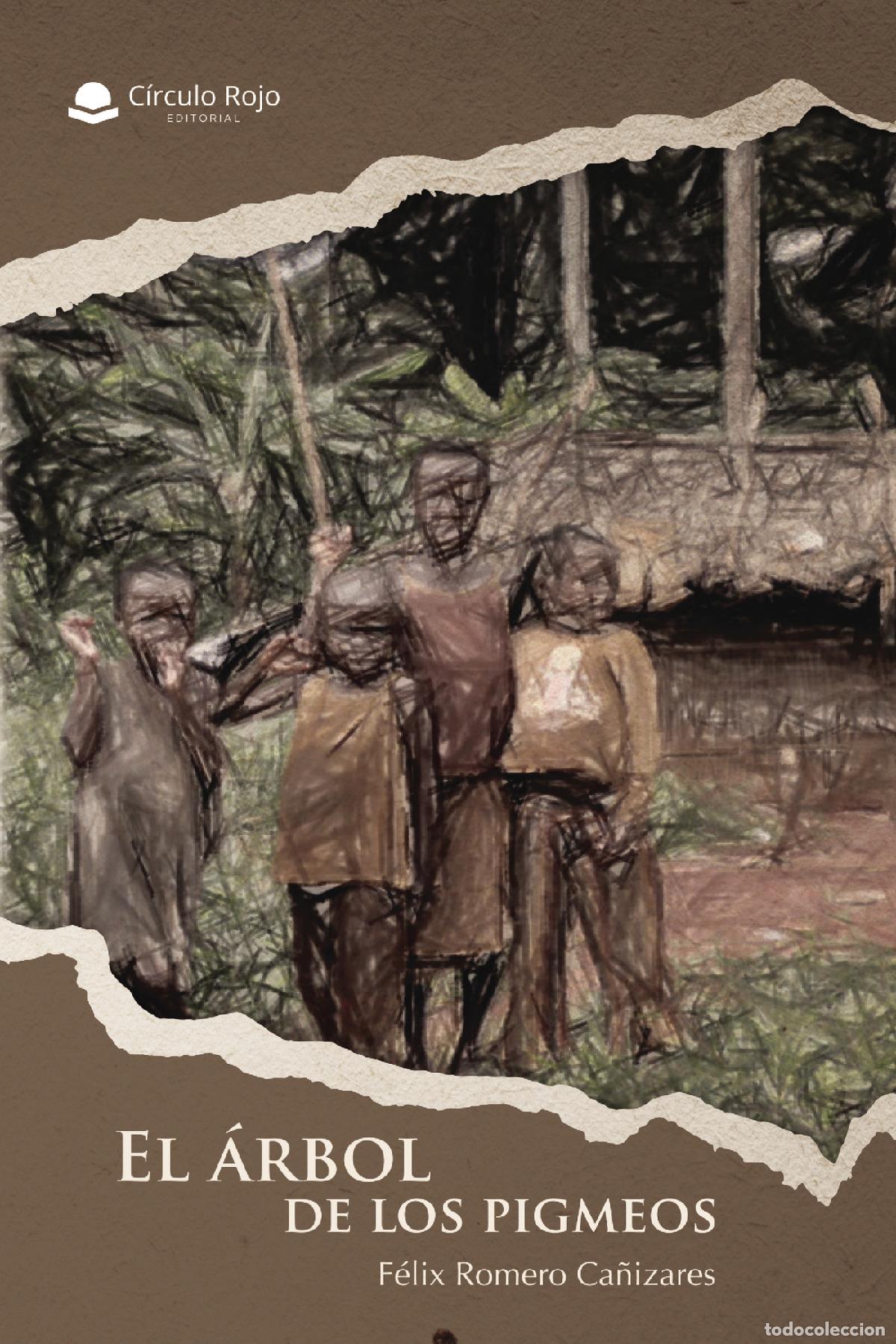 Libri: El &aacute;rbol de los pigmeos - F&eacute;lix Romero Ca&ntilde;izares