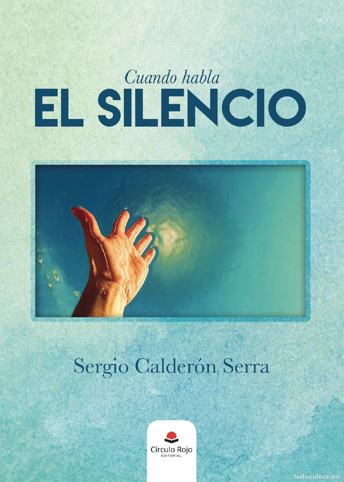 Libri: Cuando habla el Silencio - Sergio Calder&oacute;n Serra