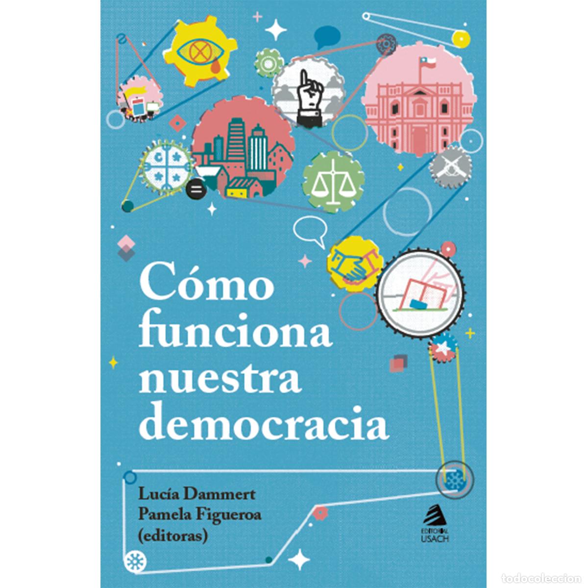 Libros: C&oacute;mo funciona nuestra democracia - Varios - Foto 1