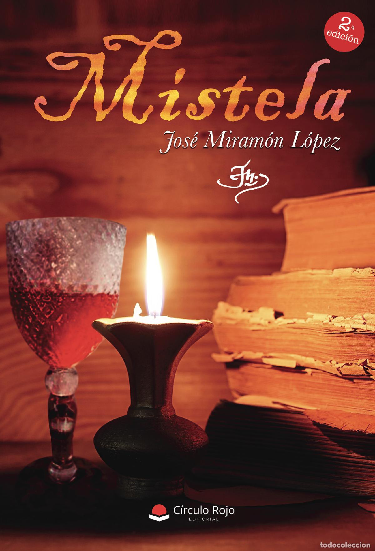 Libros: Mistela - Jos&eacute; Miram&oacute;n L&oacute;pez - Foto 1