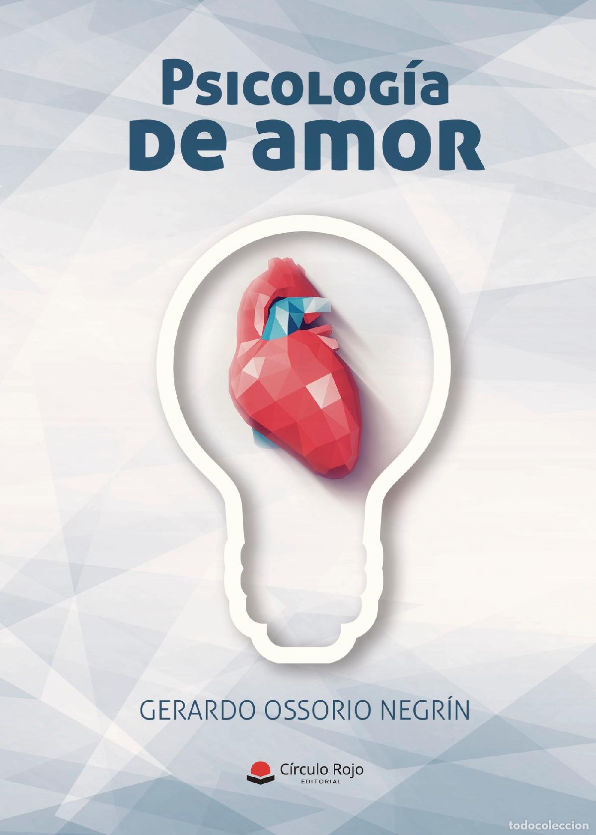 Libros: Psicolog&iacute;a de amor - Gerardo Ossorio Negr&iacute;n - Foto 1