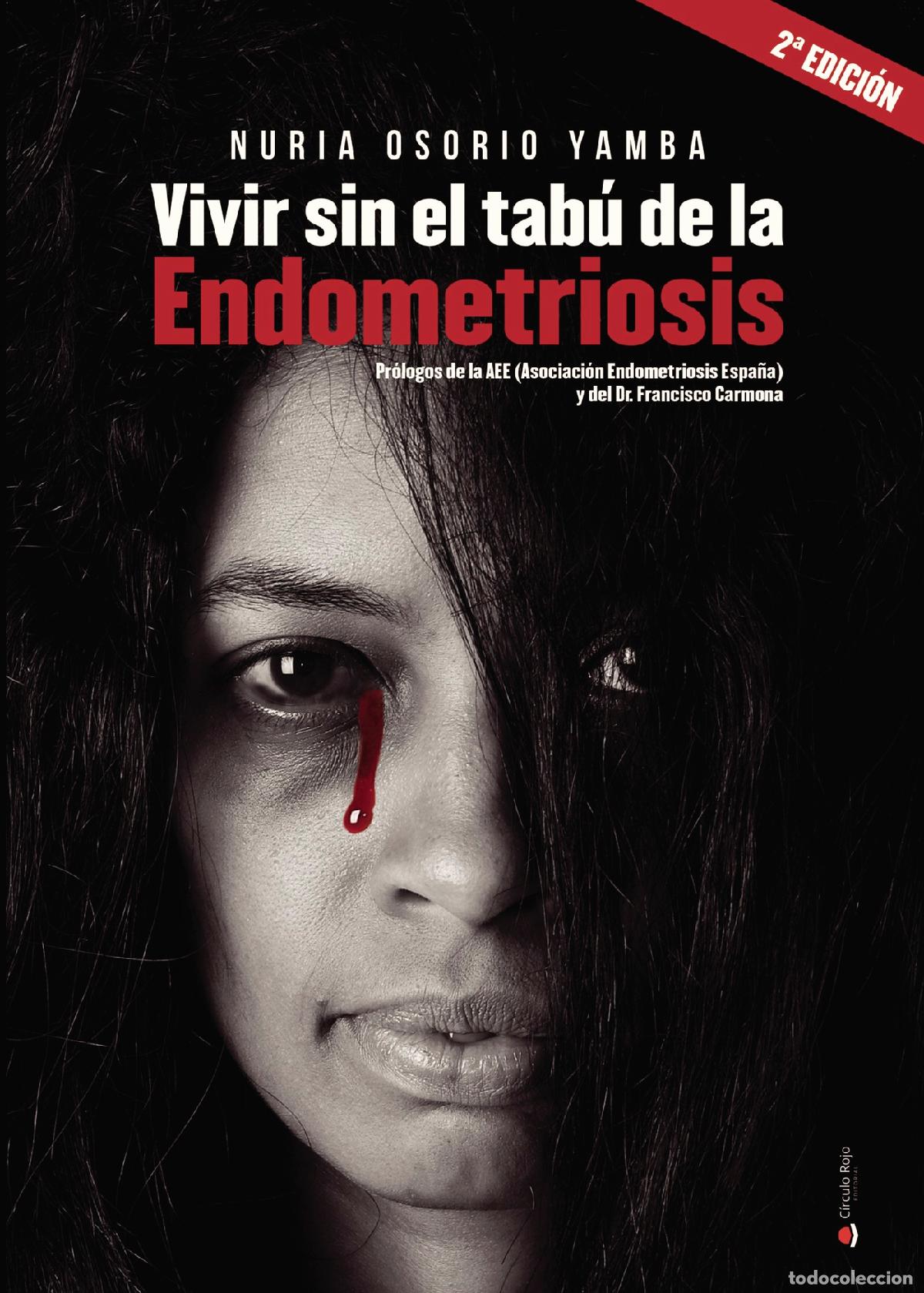B&uuml;cher: Vivir sin el tab&uacute; de la Endometriosis - NURIA OSORIO YAMBA