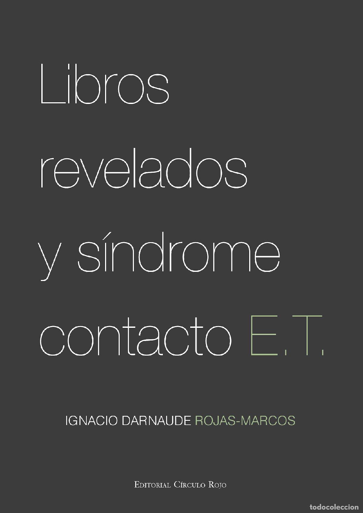 Libri: Libros revelados y s&iacute;ndrome contacto E.T. - Ignacio Darnaude Rojas-Marcos
