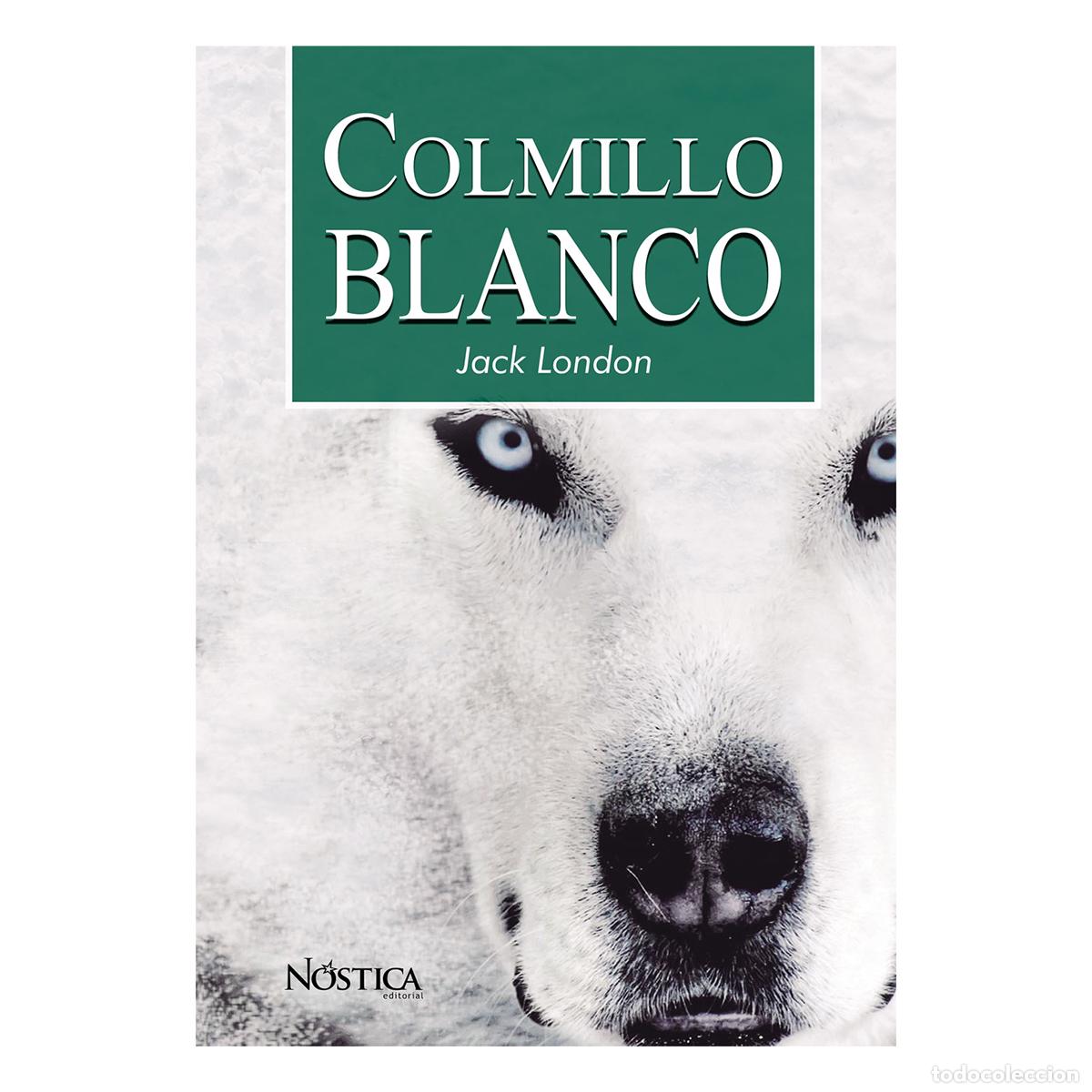 Libros: Colmillo blanco - Varios - Foto 1