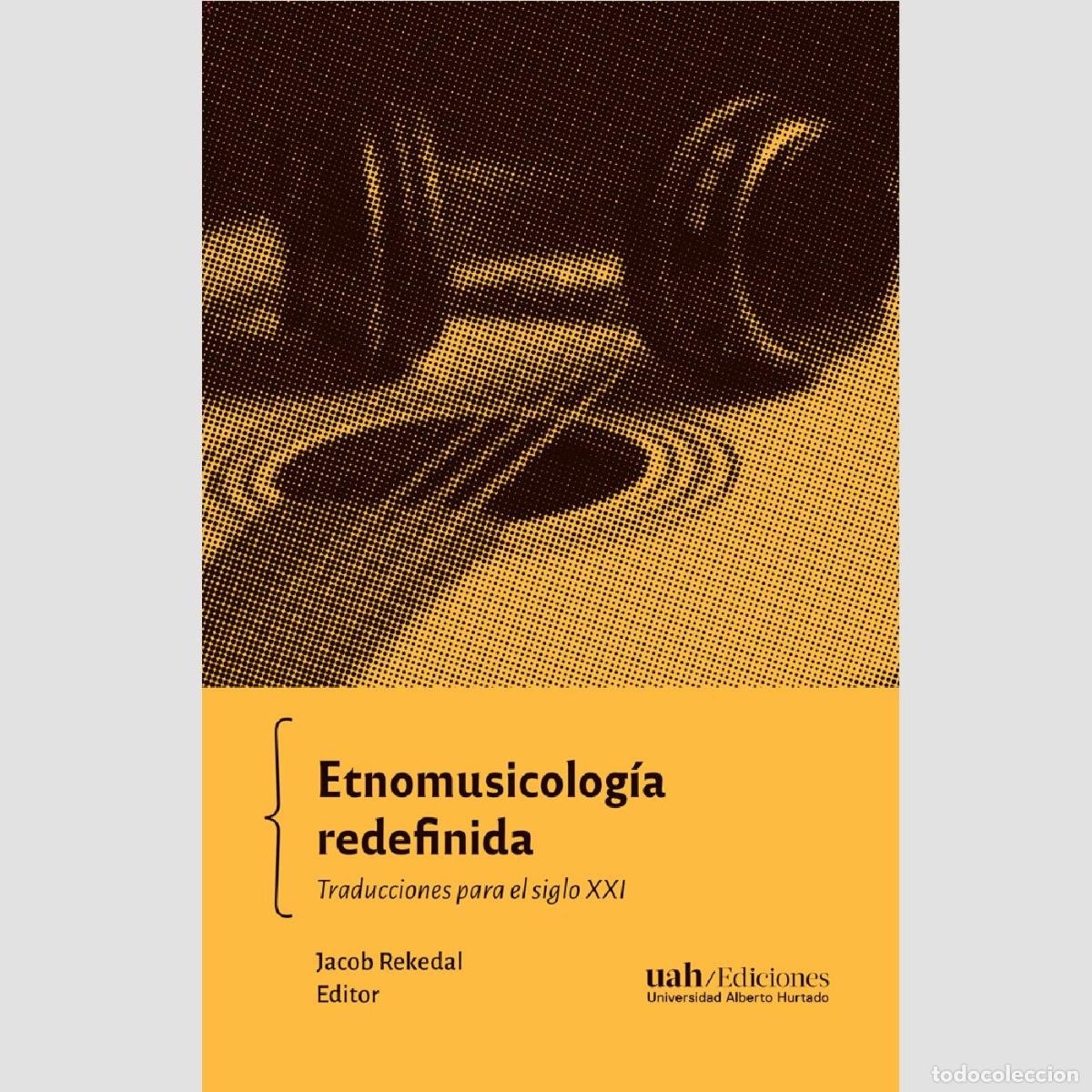 B&uuml;cher: Etnomusicolog&iacute;a redefinida - Jacob Rekedal