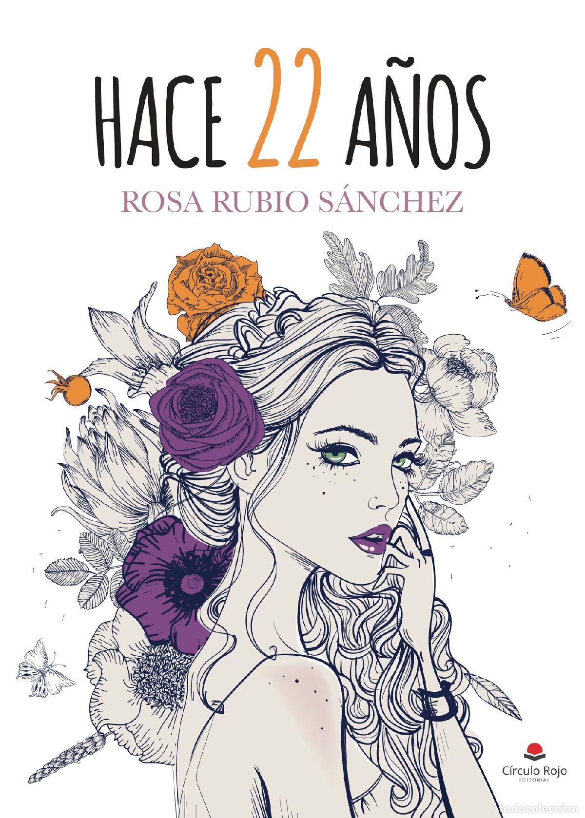 Libros: Hace 22 a&ntilde;os - Rosa Rubio S&aacute;nchez - Foto 1