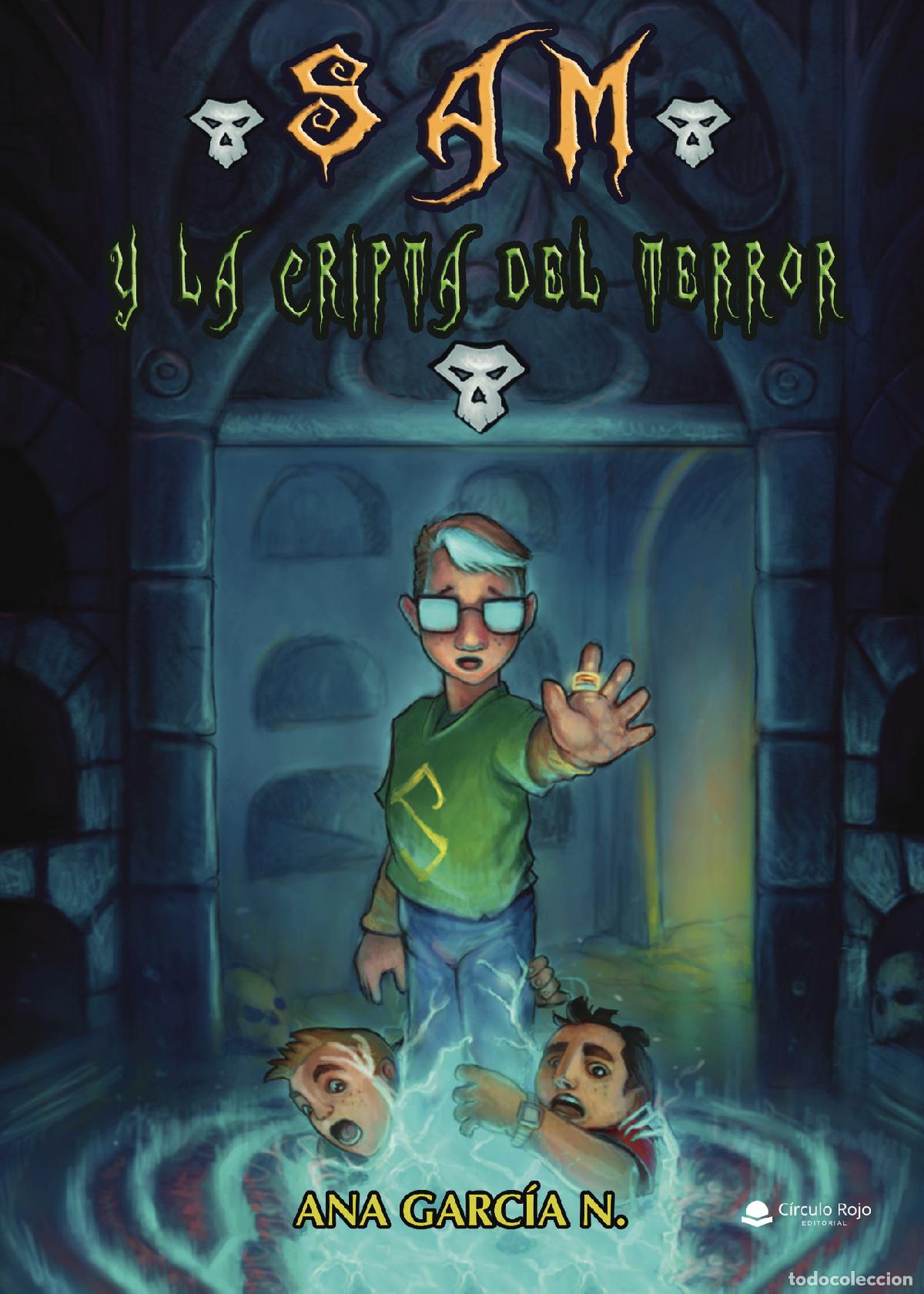 Libros: Sam y la cripta del terror - Ana Garc&iacute;a N. - Foto 1