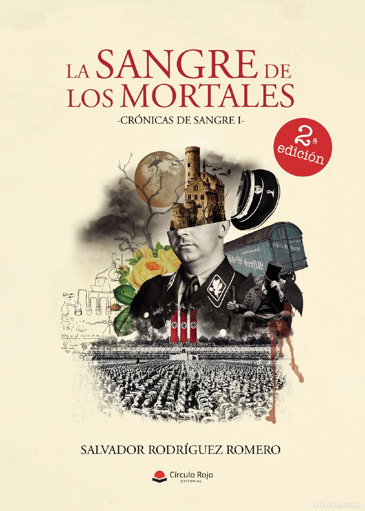 Libri: La Sangre de los Mortales. Cr&oacute;nicas de Sangre 1 - Salvador Rodr&iacute;guez Romero