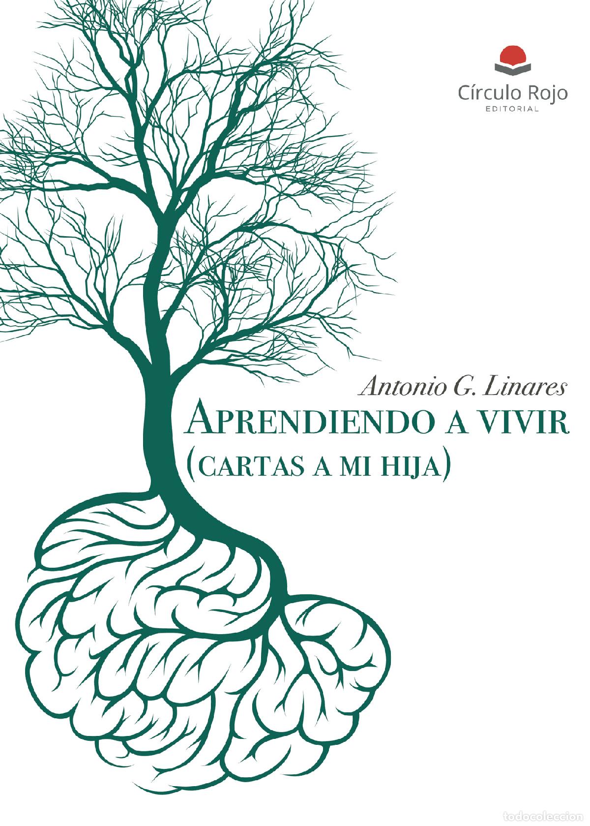 Libri: Aprendiendo a vivir (cartas a mi hija) - Antonio G. Linares