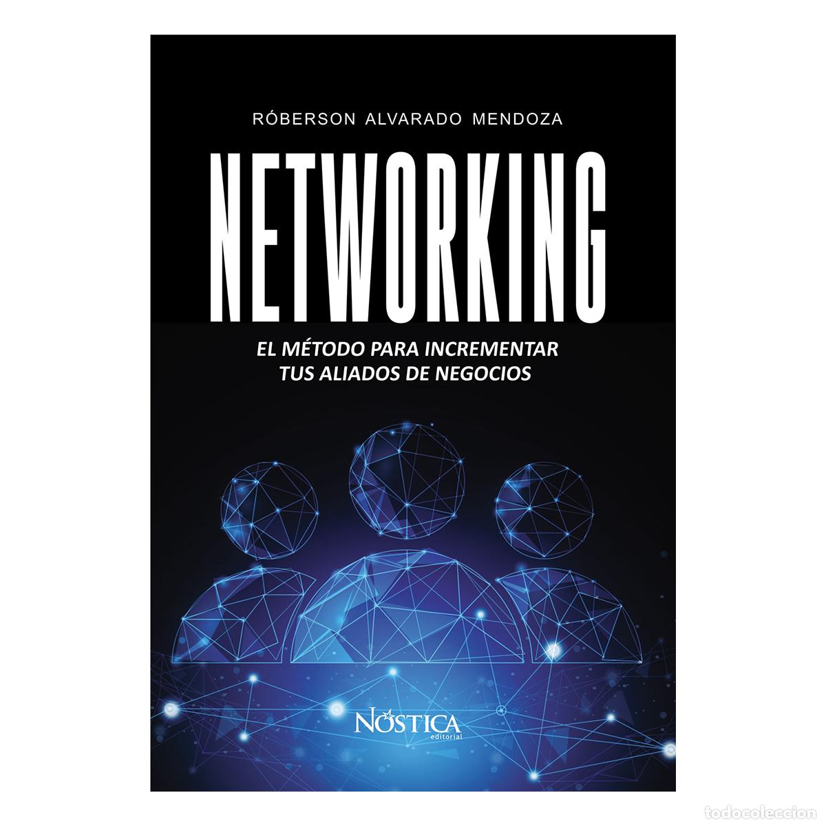 Bücher: Networking - El método para incrementar tus aliados de negocios - Varios