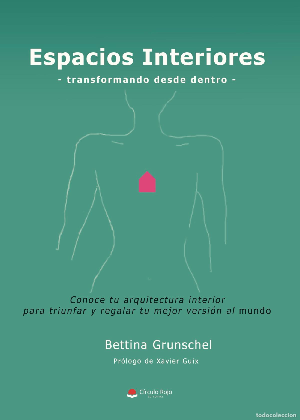 Libros: Espacios Interiores (Transformando desde dentro) - Bettina Grunschel - Foto 1