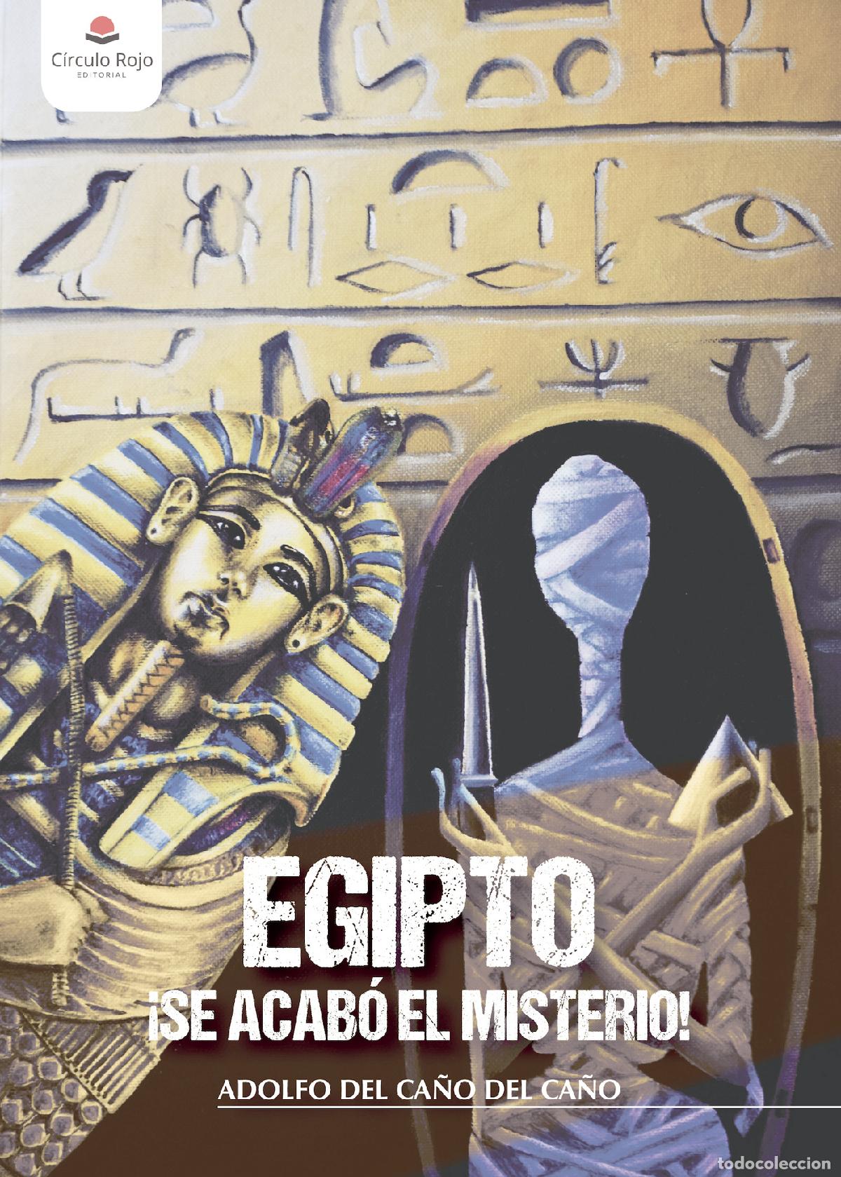 Libros: Egipto &iexcl;se acab&oacute; el misterio! - ADOLFO DEL CA&Ntilde;O DEL CA&Ntilde;O - Foto 1