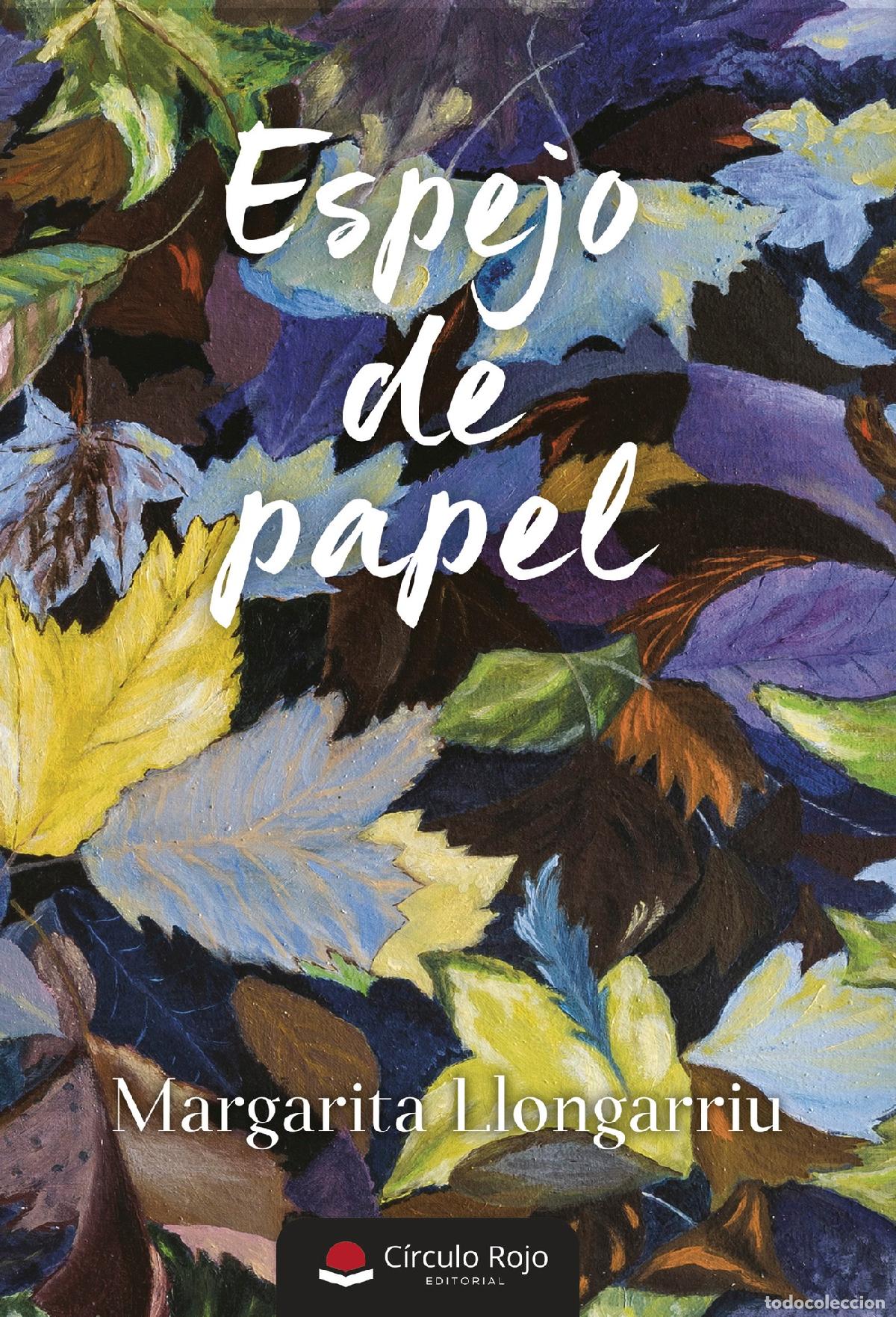 Livres: Espejo de papel - Margarita Llongarriu