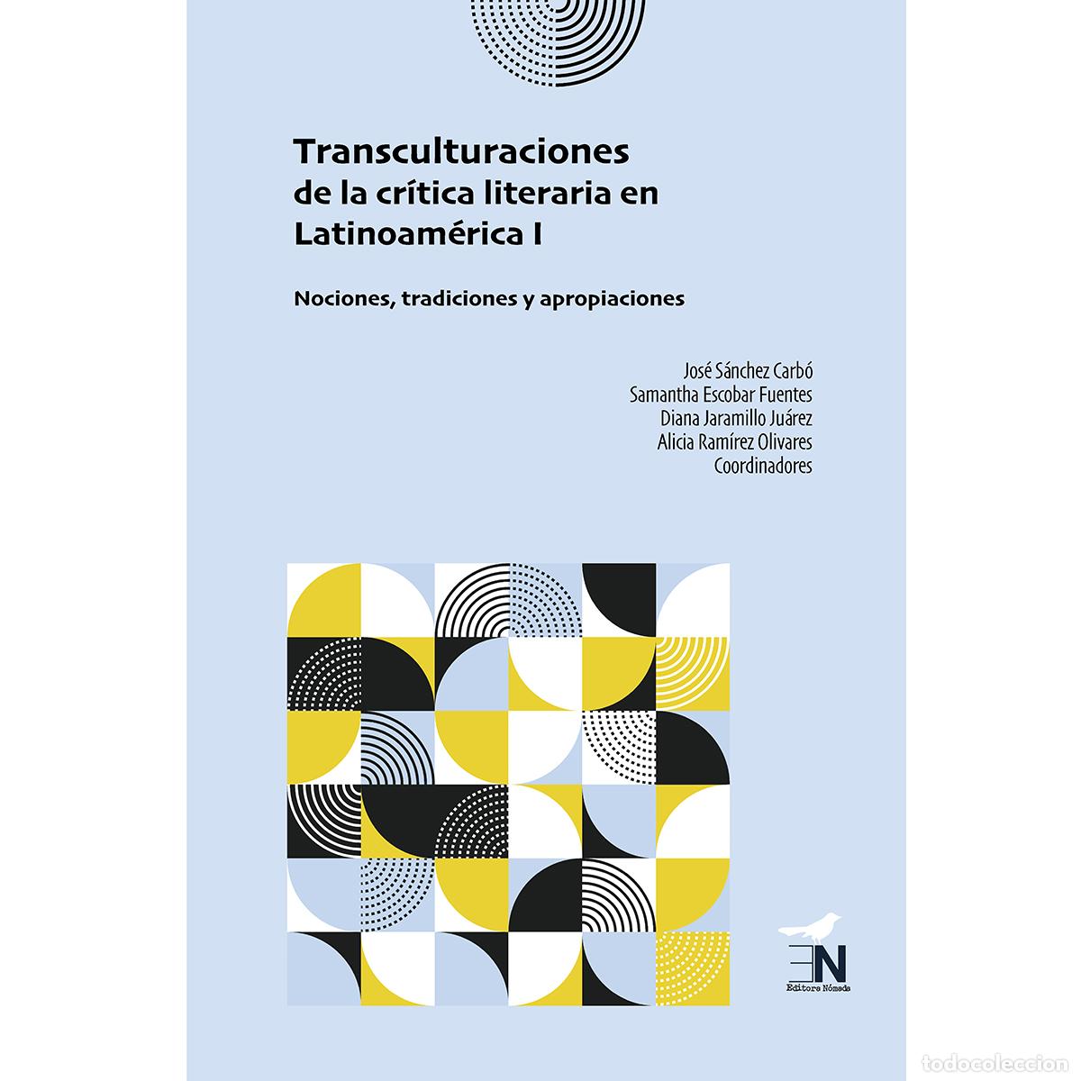 Livres: Transculturaciones de la cr&iacute;tica literaria en Latinoam&eacute;rica - Nociones, tradiciones y apropiaciones