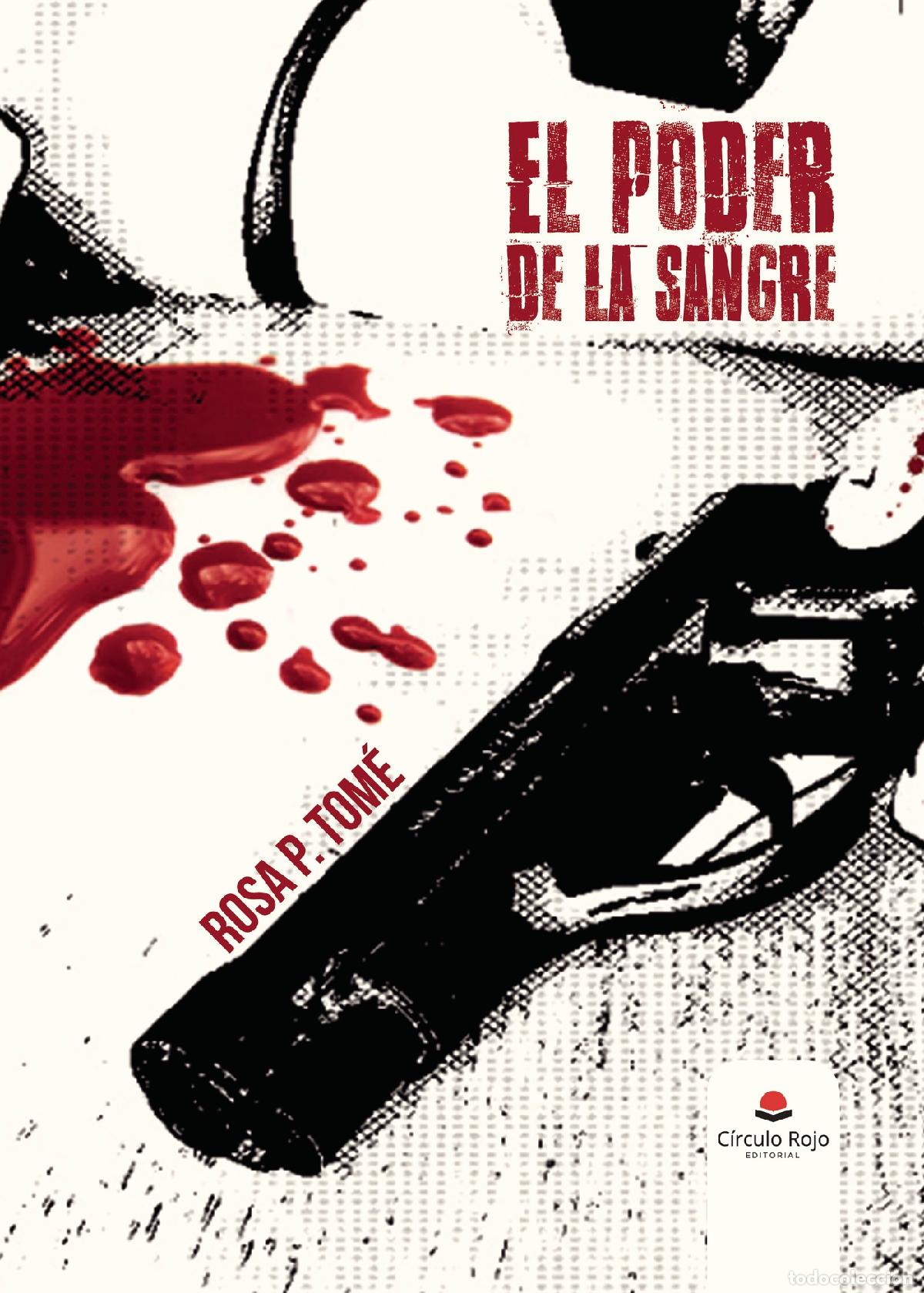 Libros: El Poder de la Sangre - Rosa P. Tom&eacute; - Foto 1