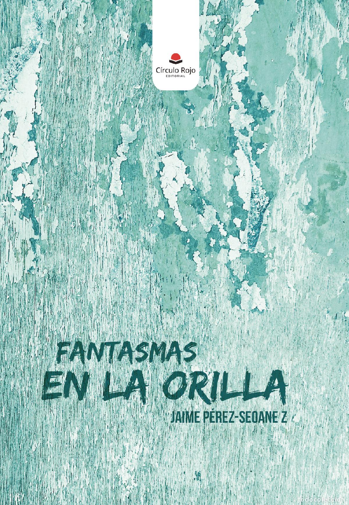 Libros: Fantasmas en la orilla - Jaime P&eacute;rez-Seoane Z