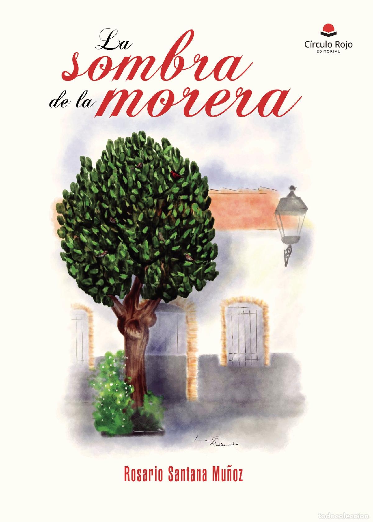 Libros: La sombra de la morera - Rosario Santana Mu&ntilde;oz