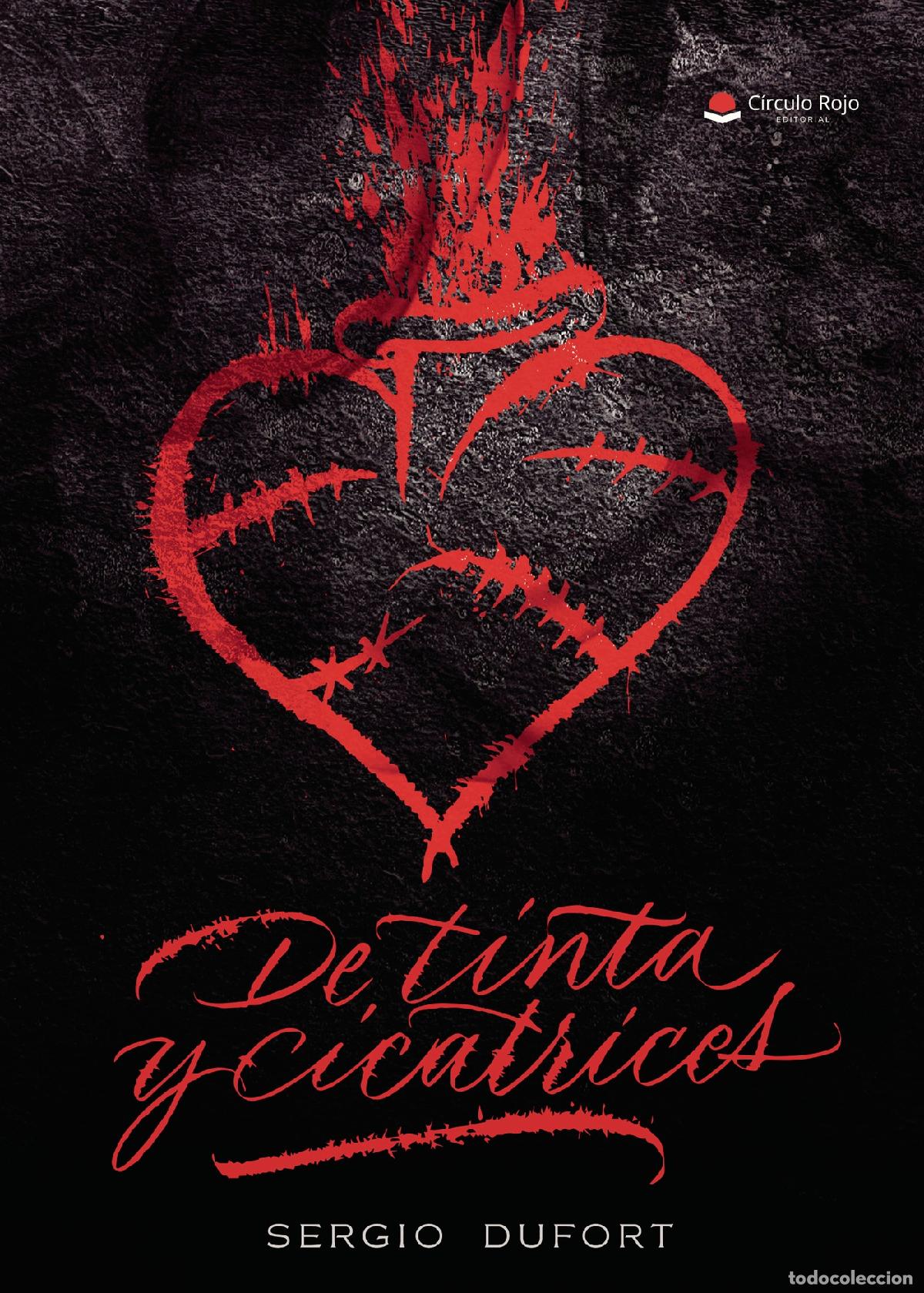 Libros: De tinta y cicatrices - Sergio Dufort - Foto 1