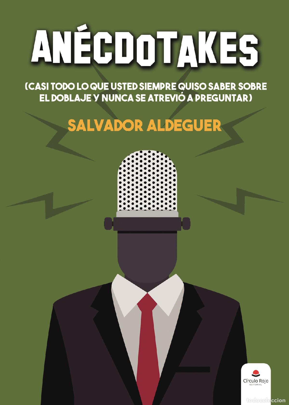 Livros: An&eacute;cdotakes (casi todo lo que usted siempre quiso saber sobre el doblaje y nunca se atrevi&oacute; a pregun
