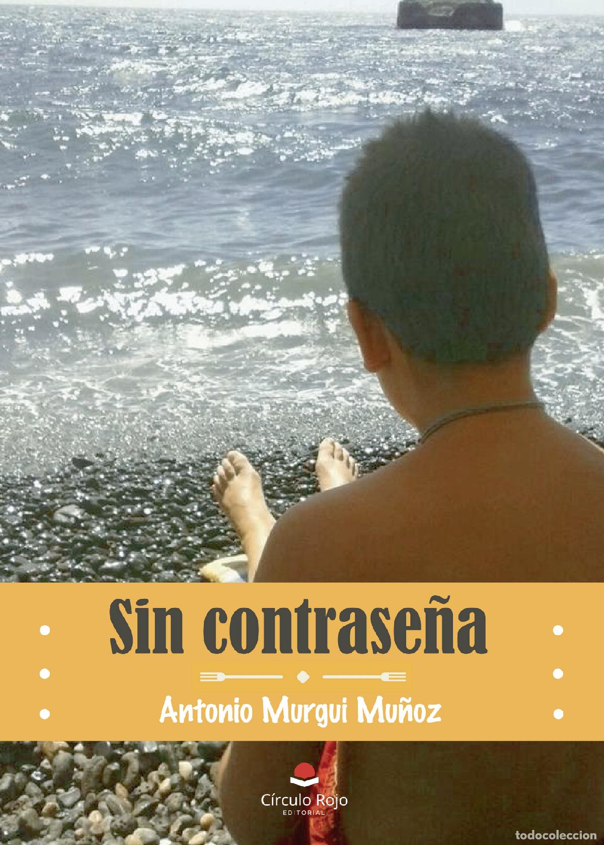 Libros: Sin contrase&ntilde;a - Antonio Murgui Mu&ntilde;oz - Foto 1