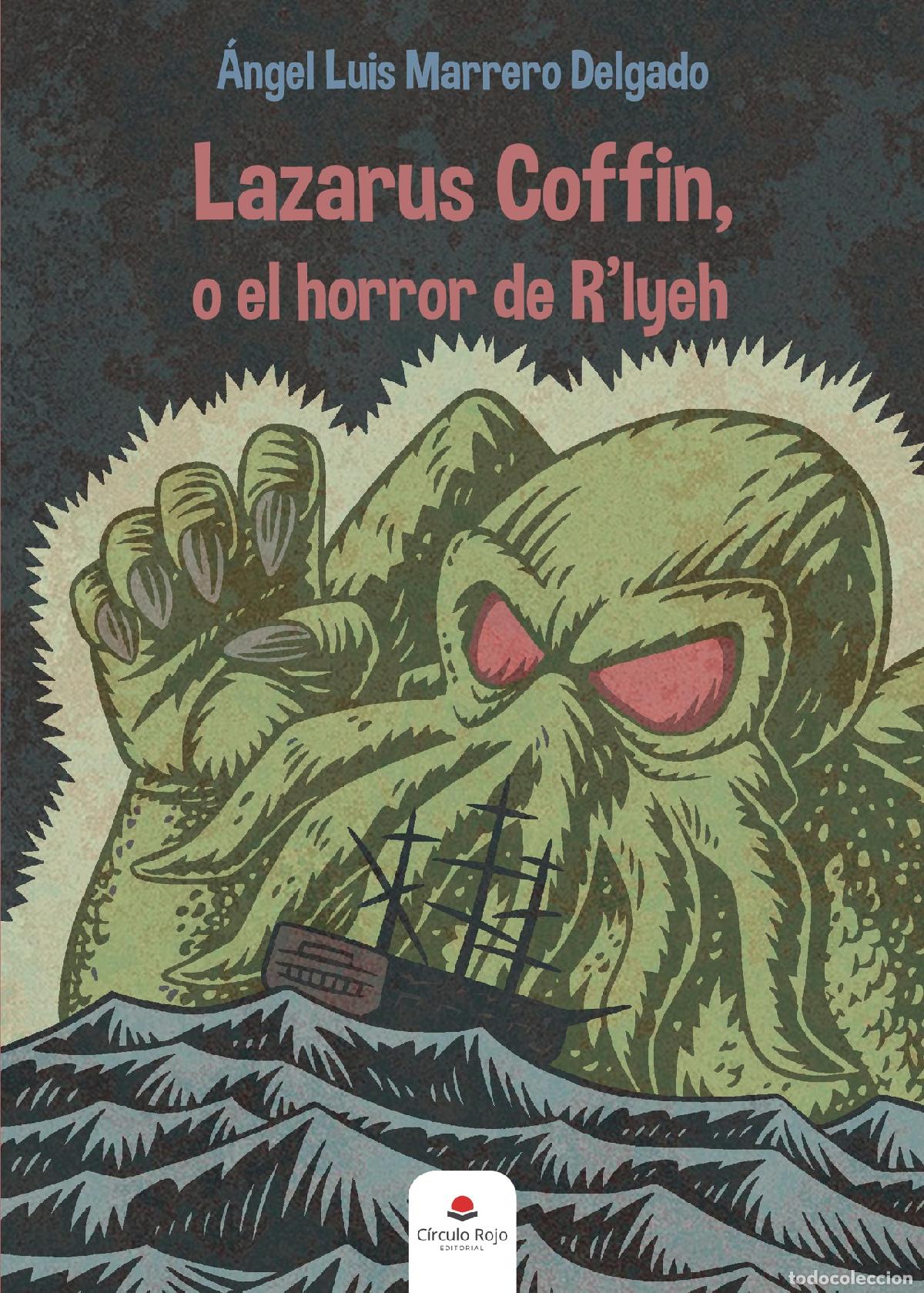 books: Lazarus Coffin, o el Horror de R&acute;lyeh - &Aacute;ngel Luis Delgado Marrero