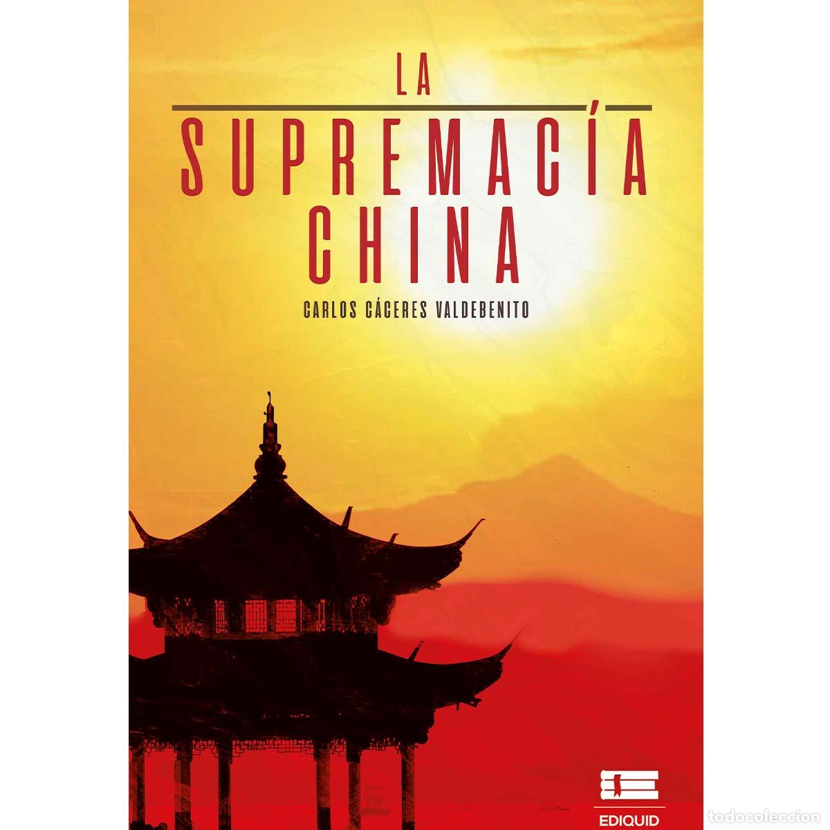 B&uuml;cher: La supremac&iacute;a china - Carlos C&aacute;ceres Valdebenito