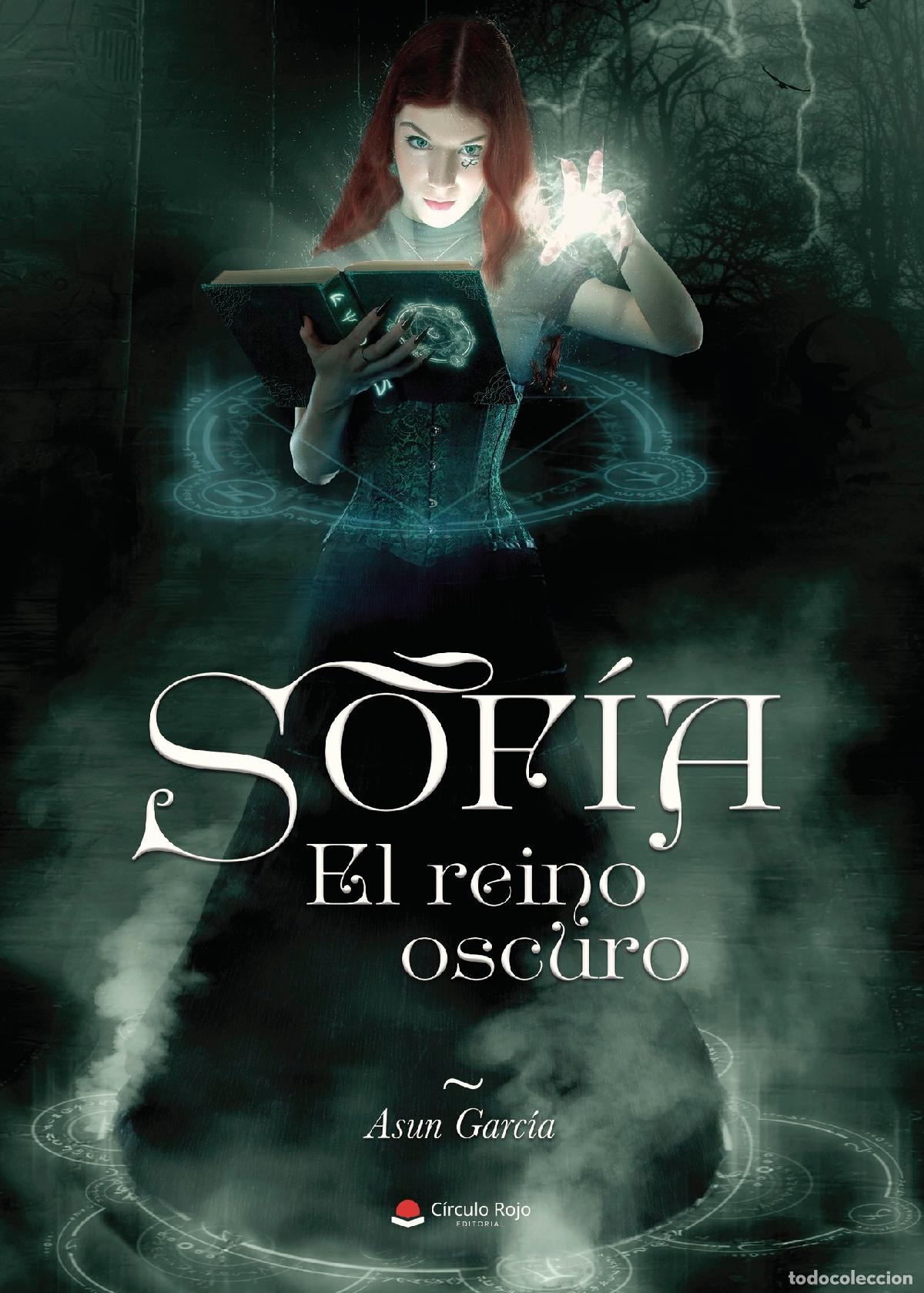 Libros: Sof&iacute;a. El Reino Oscuro - Asun Garc&iacute;a - Foto 1