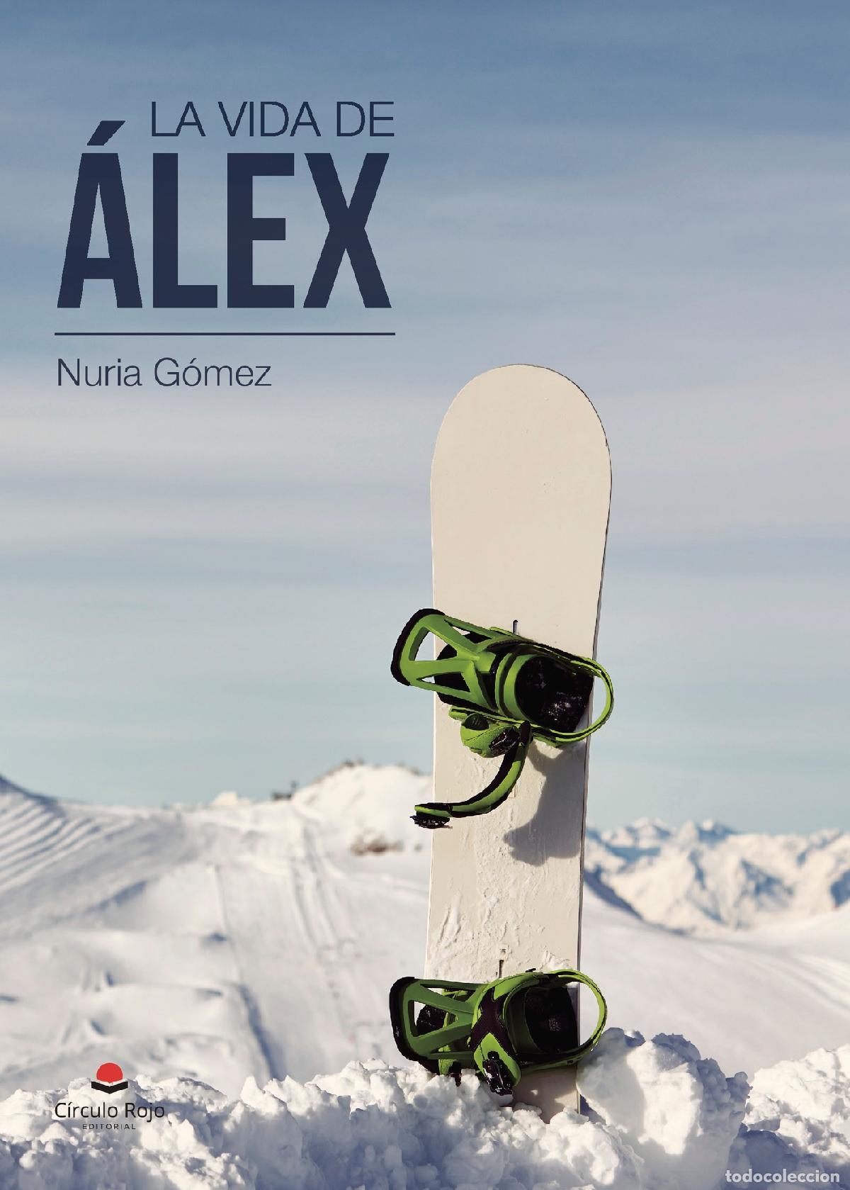Libros: La vida de &Aacute;lex - Nuria Gomez - Foto 1