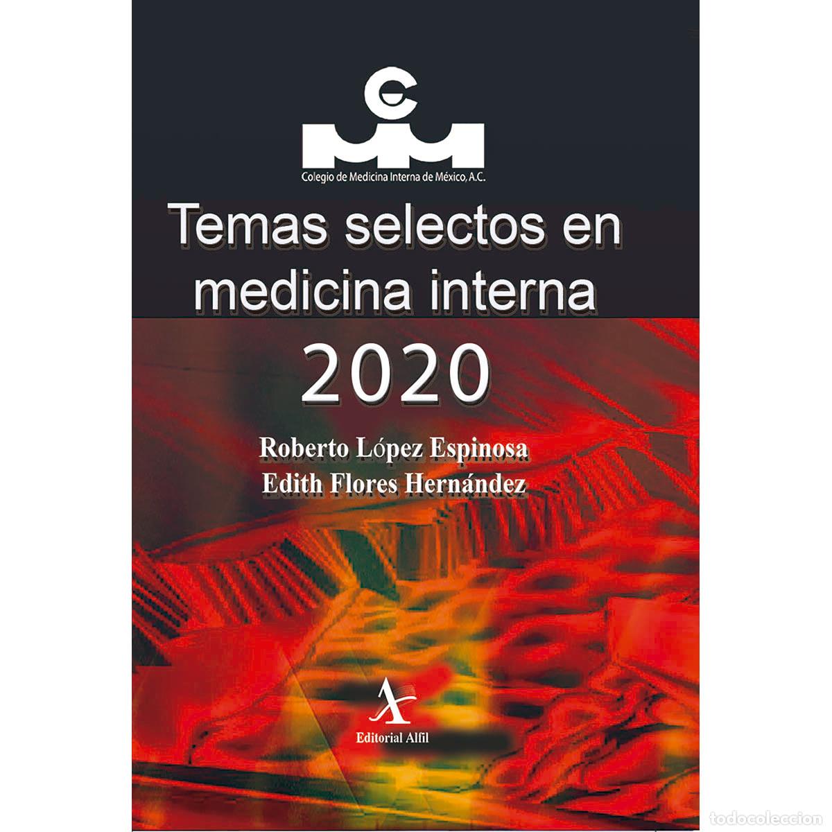 Libri: Temas selectos en medicina interna 2020 - Roberto L&oacute;pez Espinosa