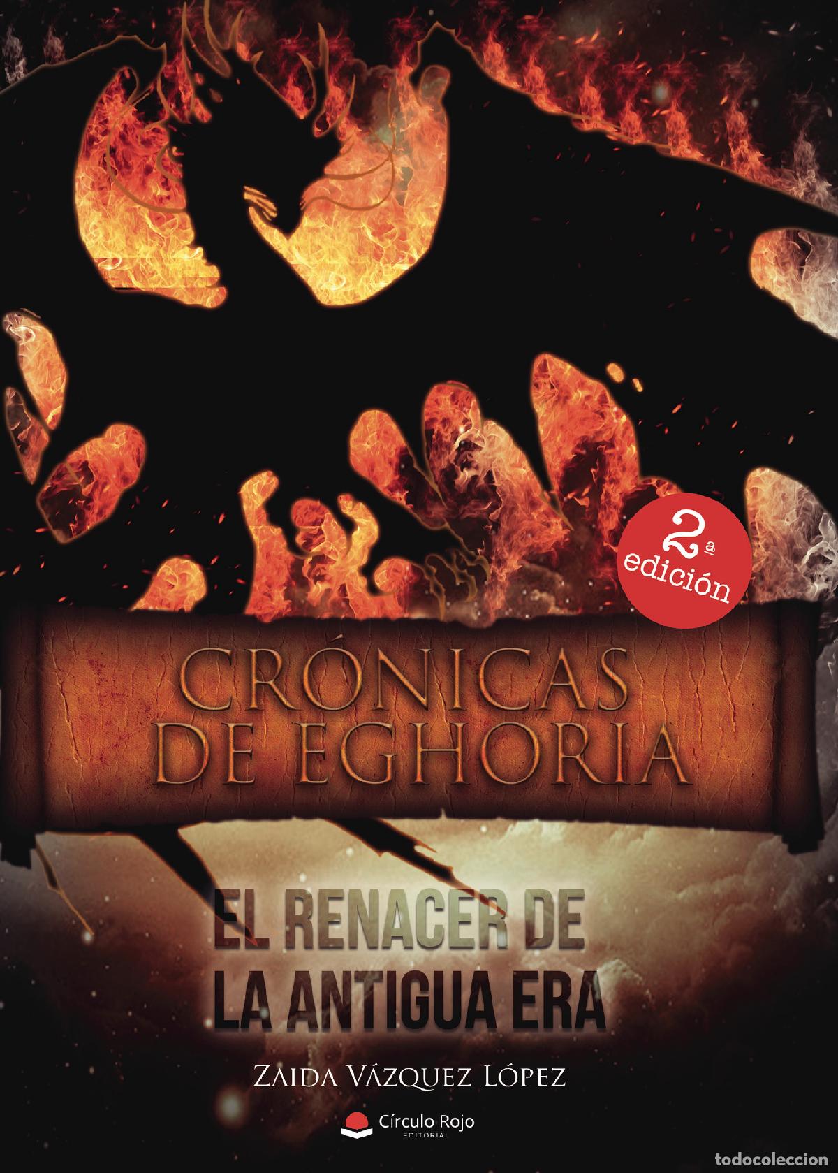 Libros: Cr&oacute;nicas de Eghoria - El renacer de la antigua era - Zaida V&aacute;zquez L&oacute;pez